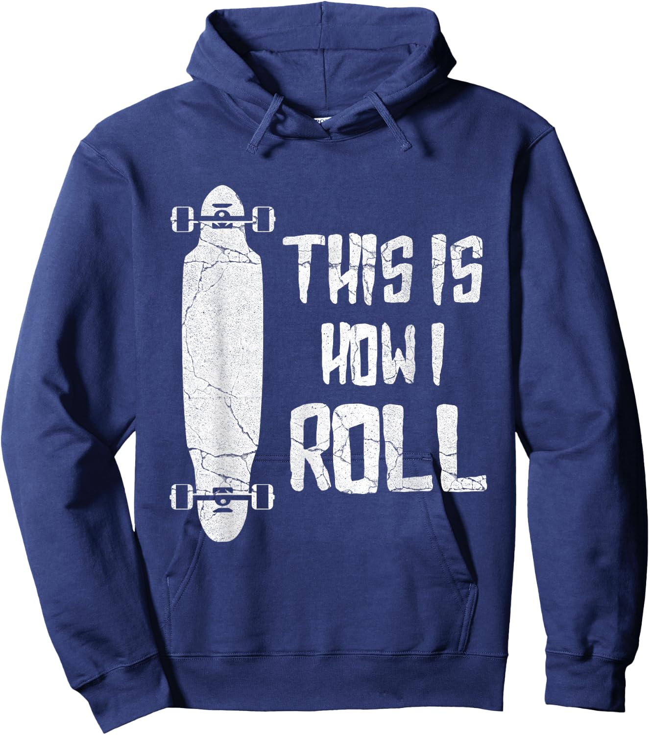 Distressed Longboard This Is How I Roll Longboarder Gift Hoodie - Hoodie | Navy