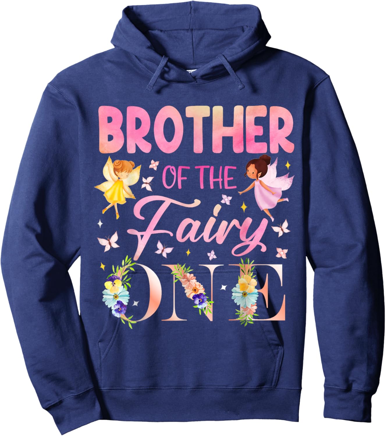Brother of The Fairy One 1st Birthday Fairytale Family Party Hoodie - Hoodie | Navy