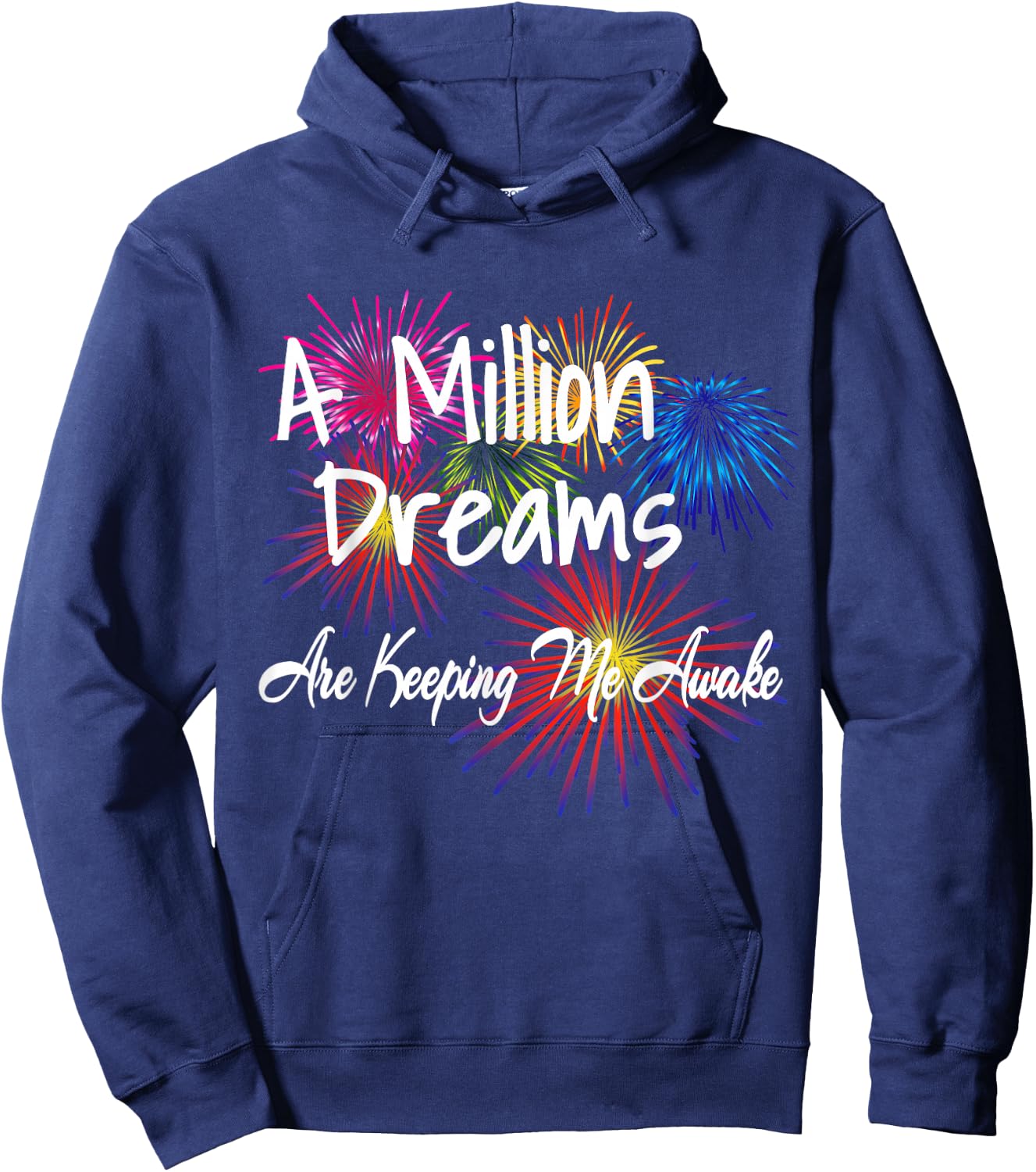 A Million Dreams Are Keeping Me Awake Hoodie - Hoodie | Navy