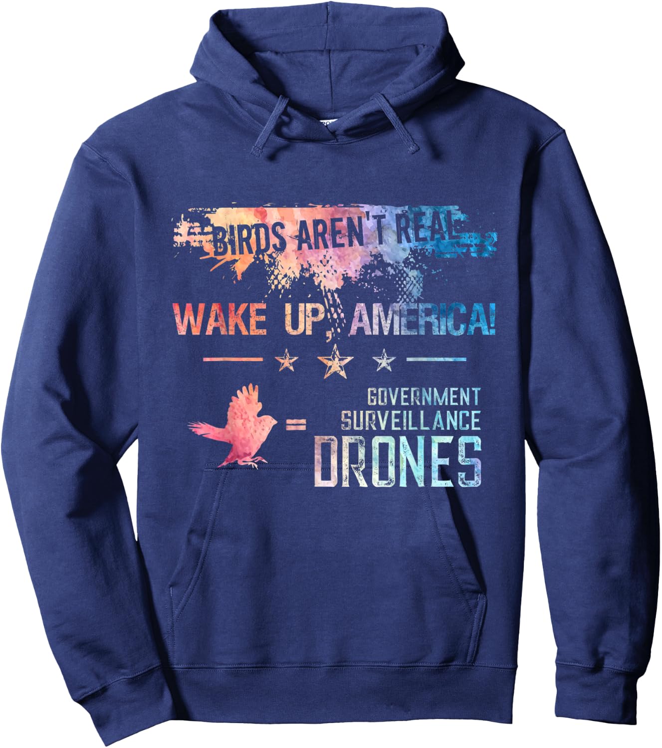 Birds Aren't Real Wake Up America Funny Drone Bird Lover Hoodie - Hoodie | Navy