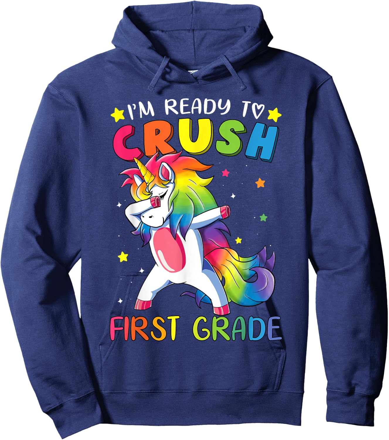 I'm ready to crush First Grade Shirt Funny Dabbing Unicorn Hoodie - Hoodie | Navy