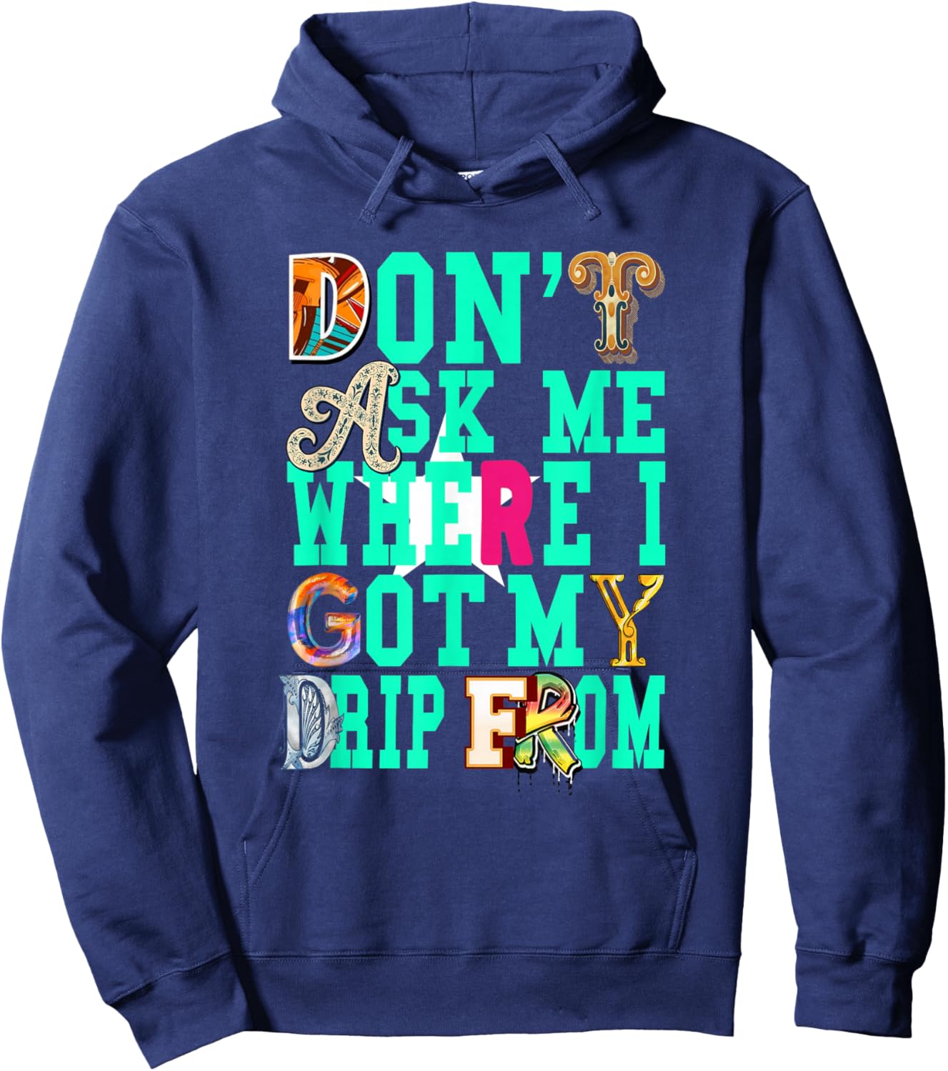 Light Teal Aqua I Gatekeep The Drip Light Teal Aqua Hoodie - Hoodie | Navy