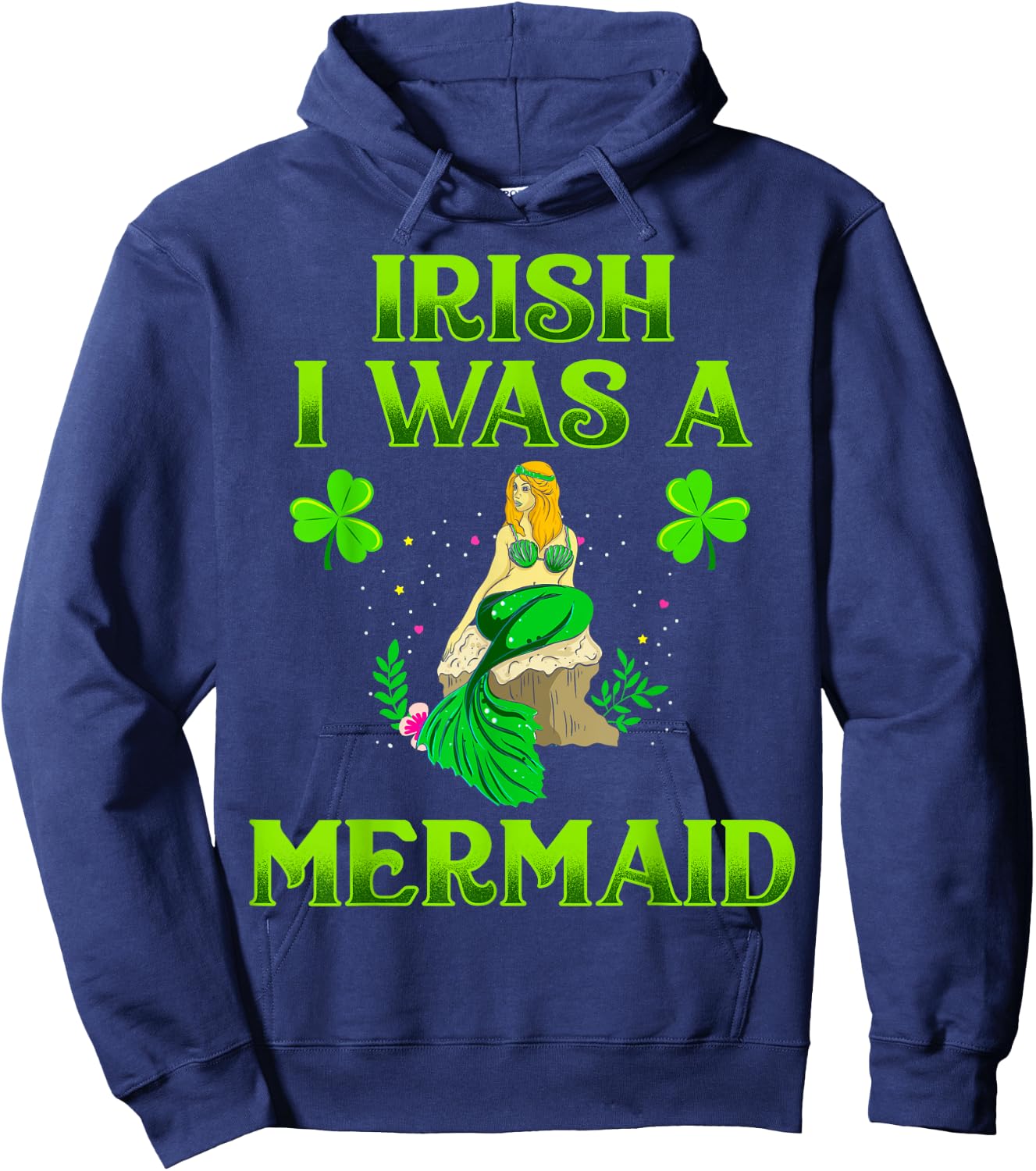 Irish I Was A Mermaid Shirt For Girls St Patricks Day Gifts Hoodie - Hoodie | Navy
