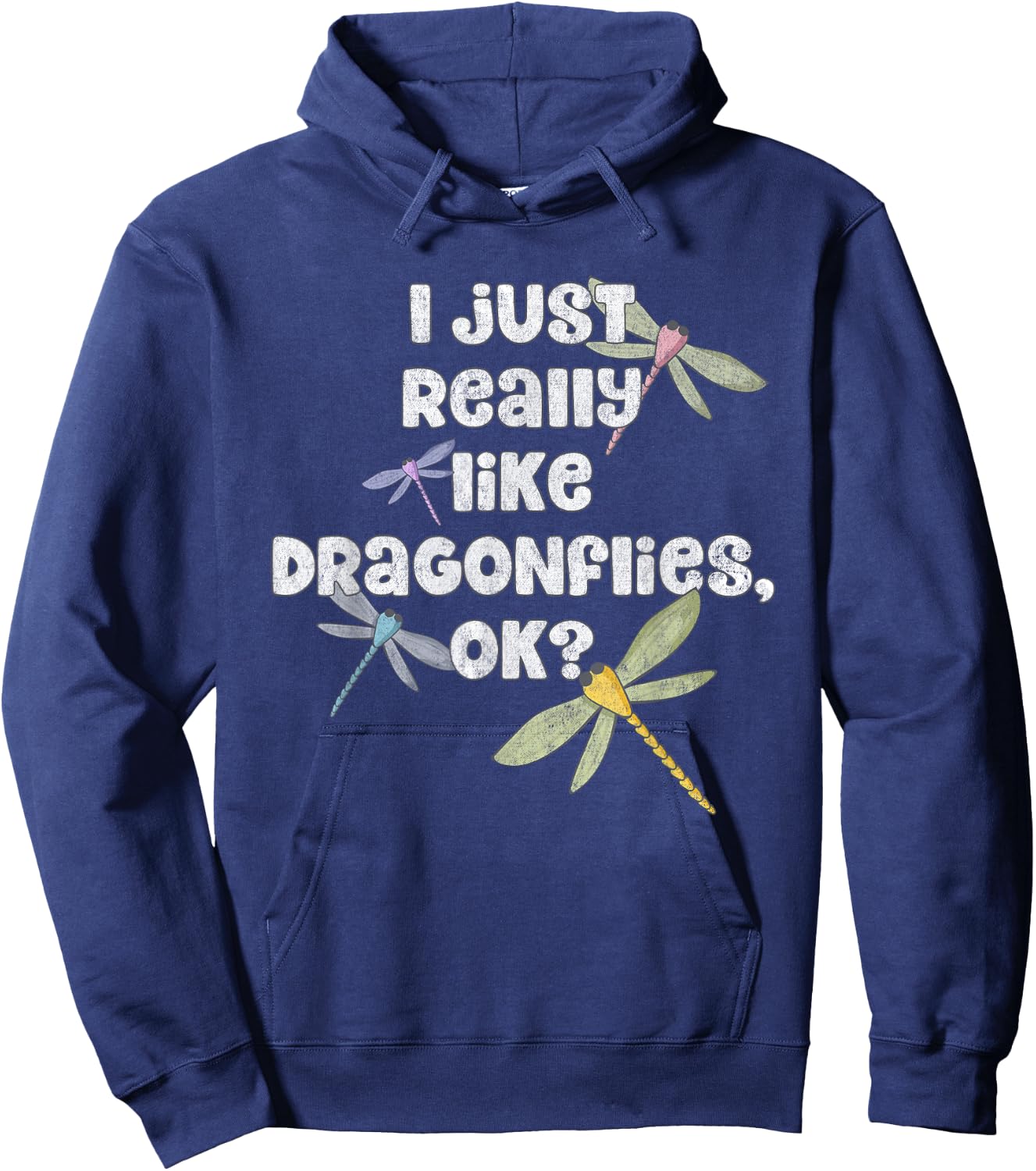I Just Really Like Dragonflies OK? - Funny Dragonfly Hoodie - Hoodie | Navy