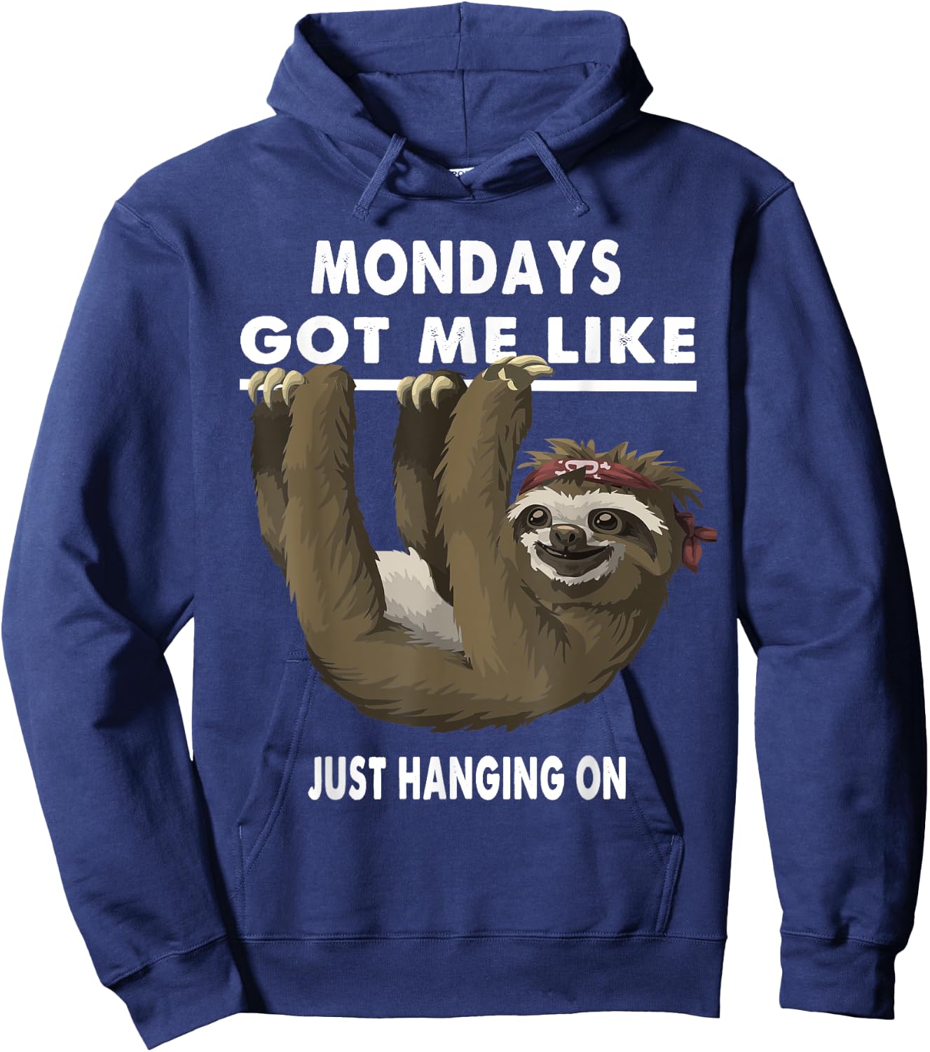 Mondays Got Me Like Sloth Just Hanging On Hoodie - Hoodie | Navy