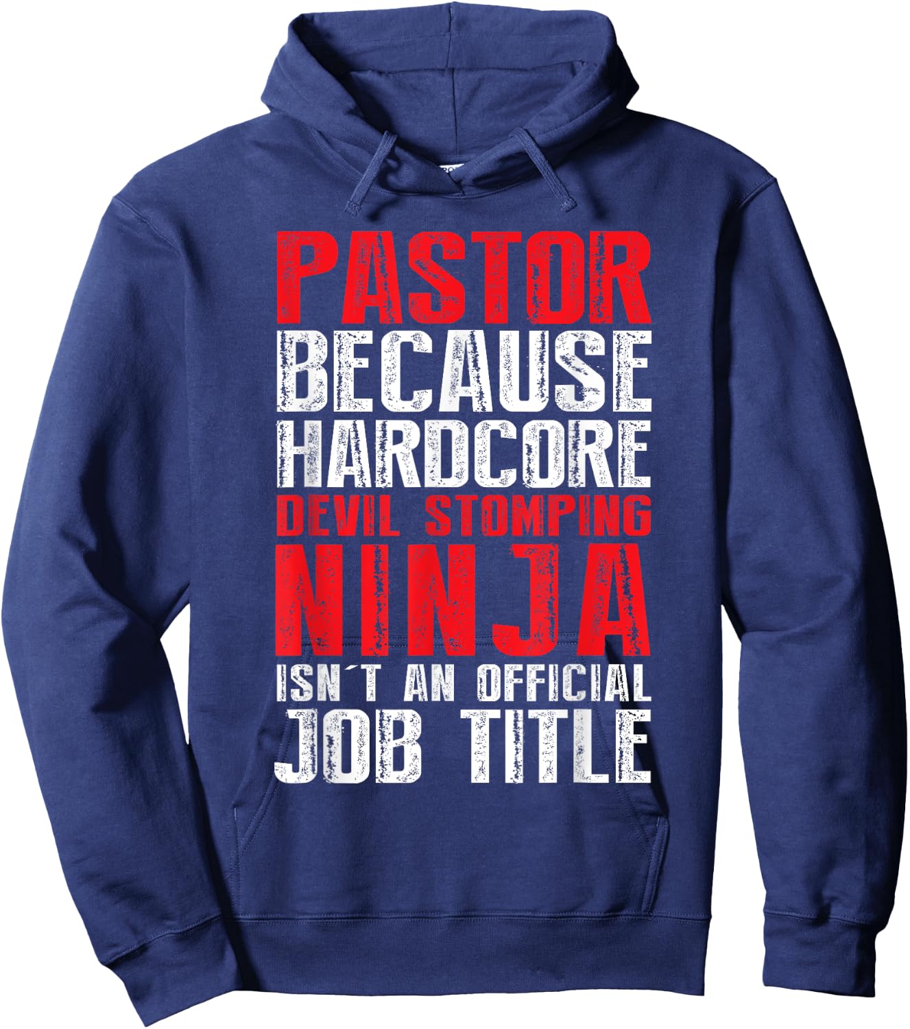PASTOR Because Devil Stomping Ninja Isn't Job Title Hoodie - Hoodie | Navy