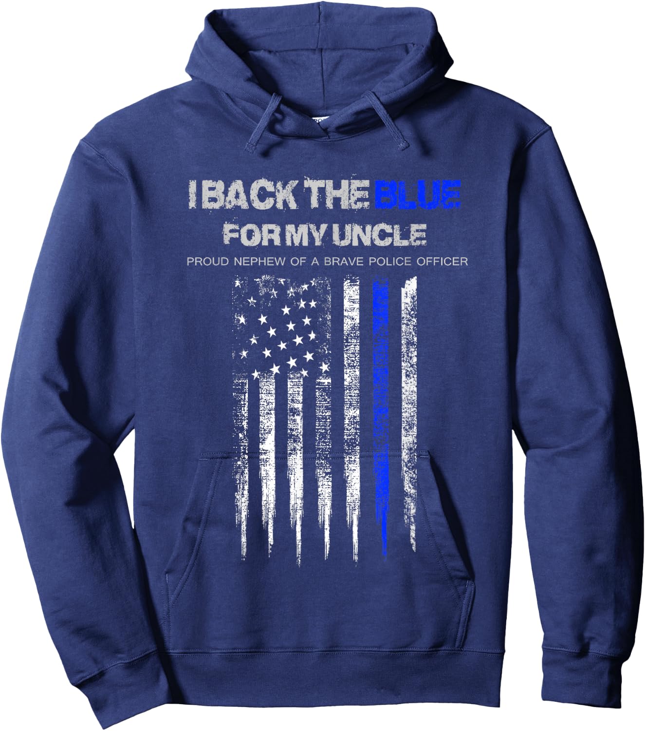 I Back The Blue for My Uncle thin blue line police nephew Hoodie - Hoodie | Navy