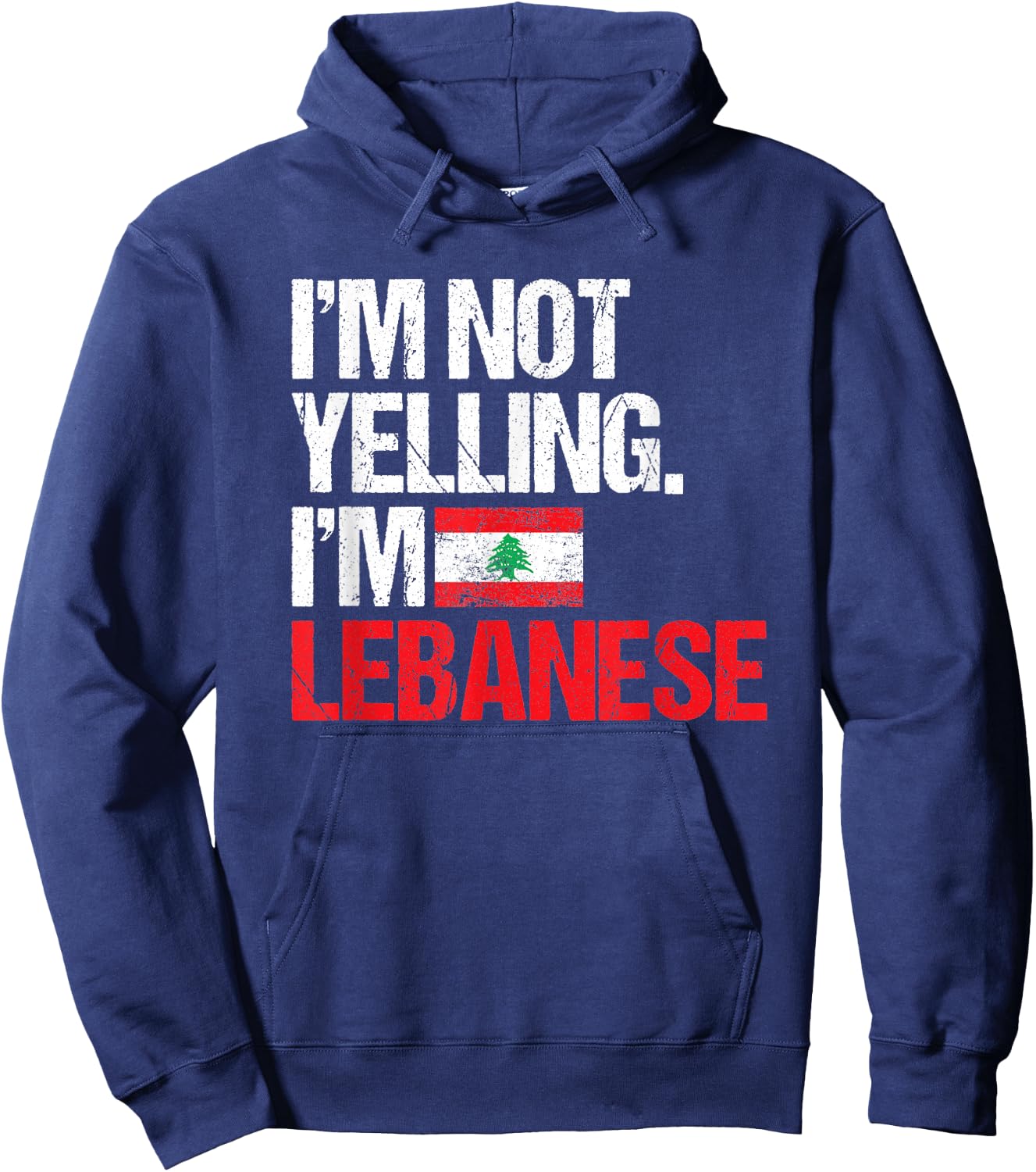 I'm Not Yelling Im Lebanese Hoodie - Hoodie | Navy