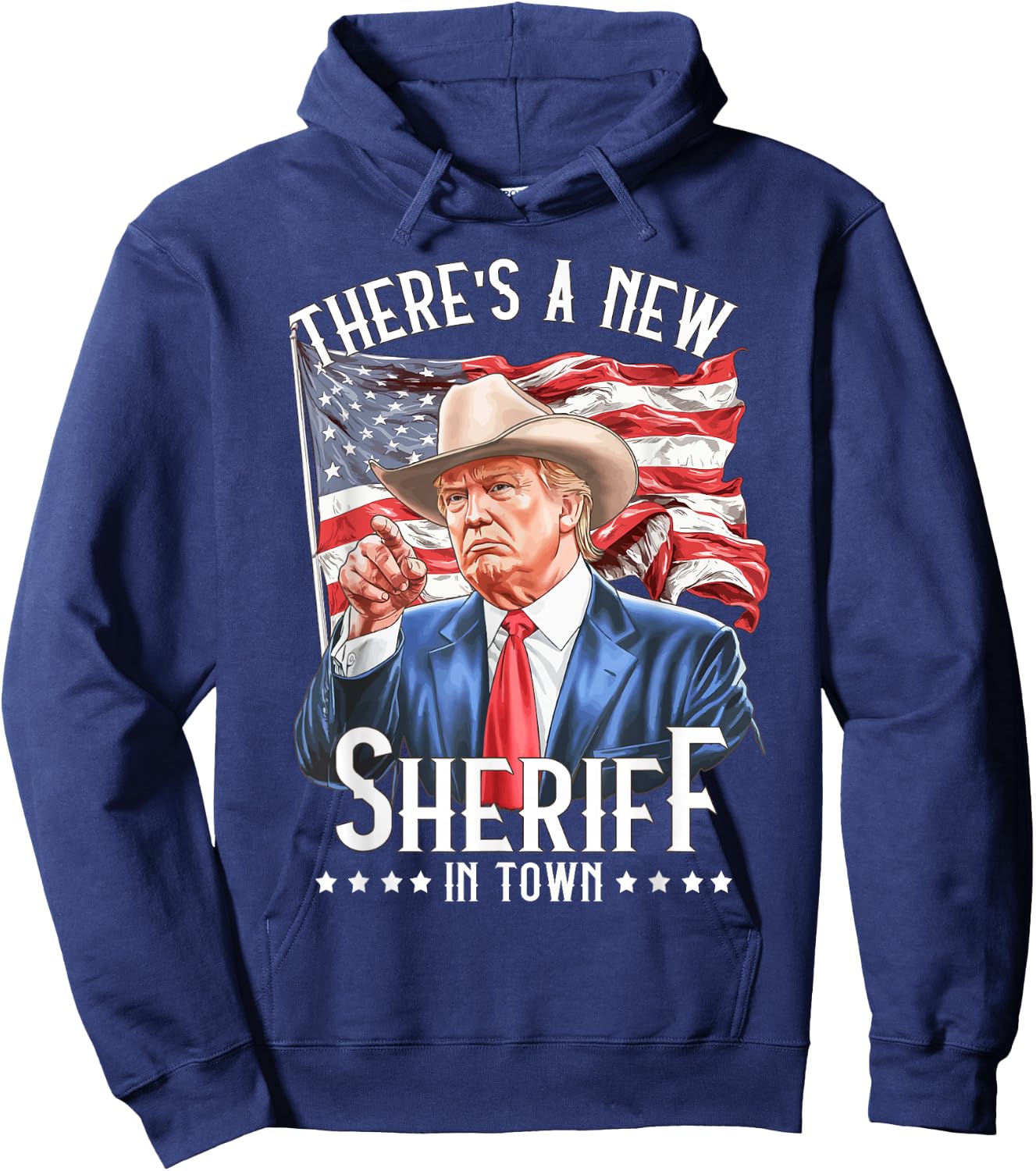 There's A New Sheriff In Town, Cowboy Trump 2024 Hoodie - Hoodie | Navy