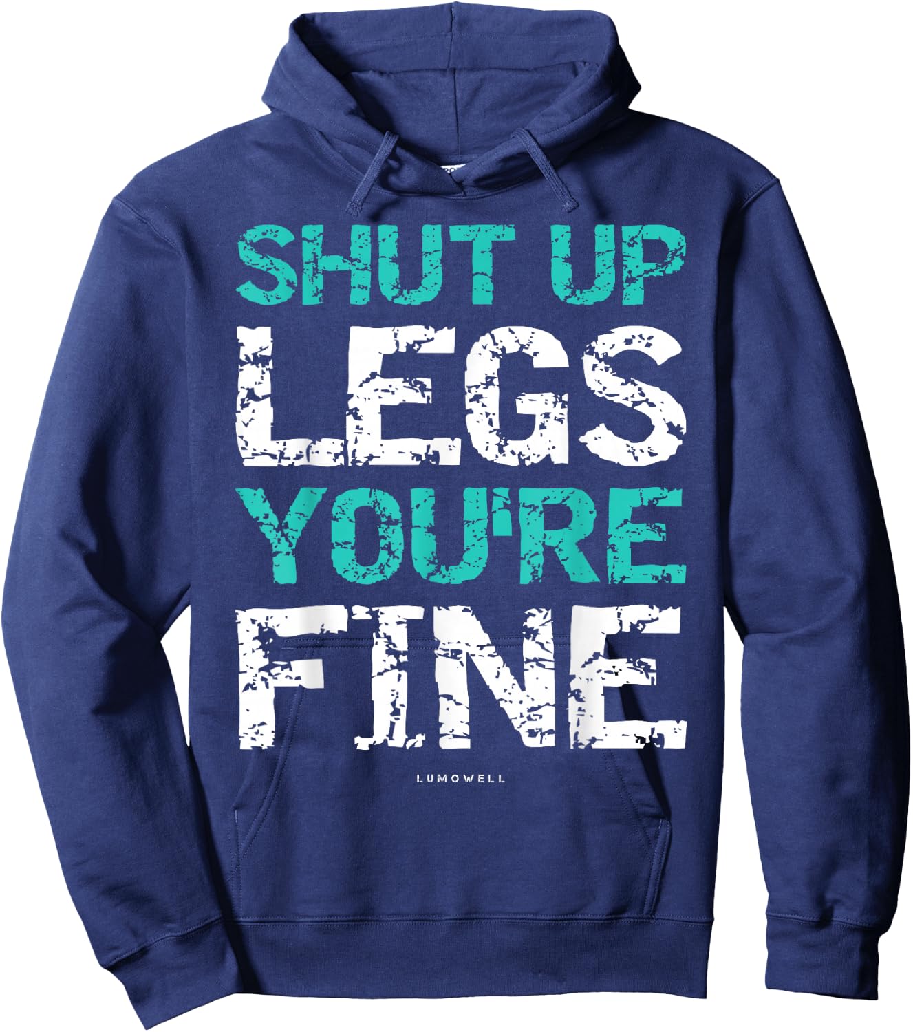 LUMOWELL Shut Up Legs You're Fine Adults Kids - Funny Workout Shirt - Black - Small Hoodie - Hoodie | Navy