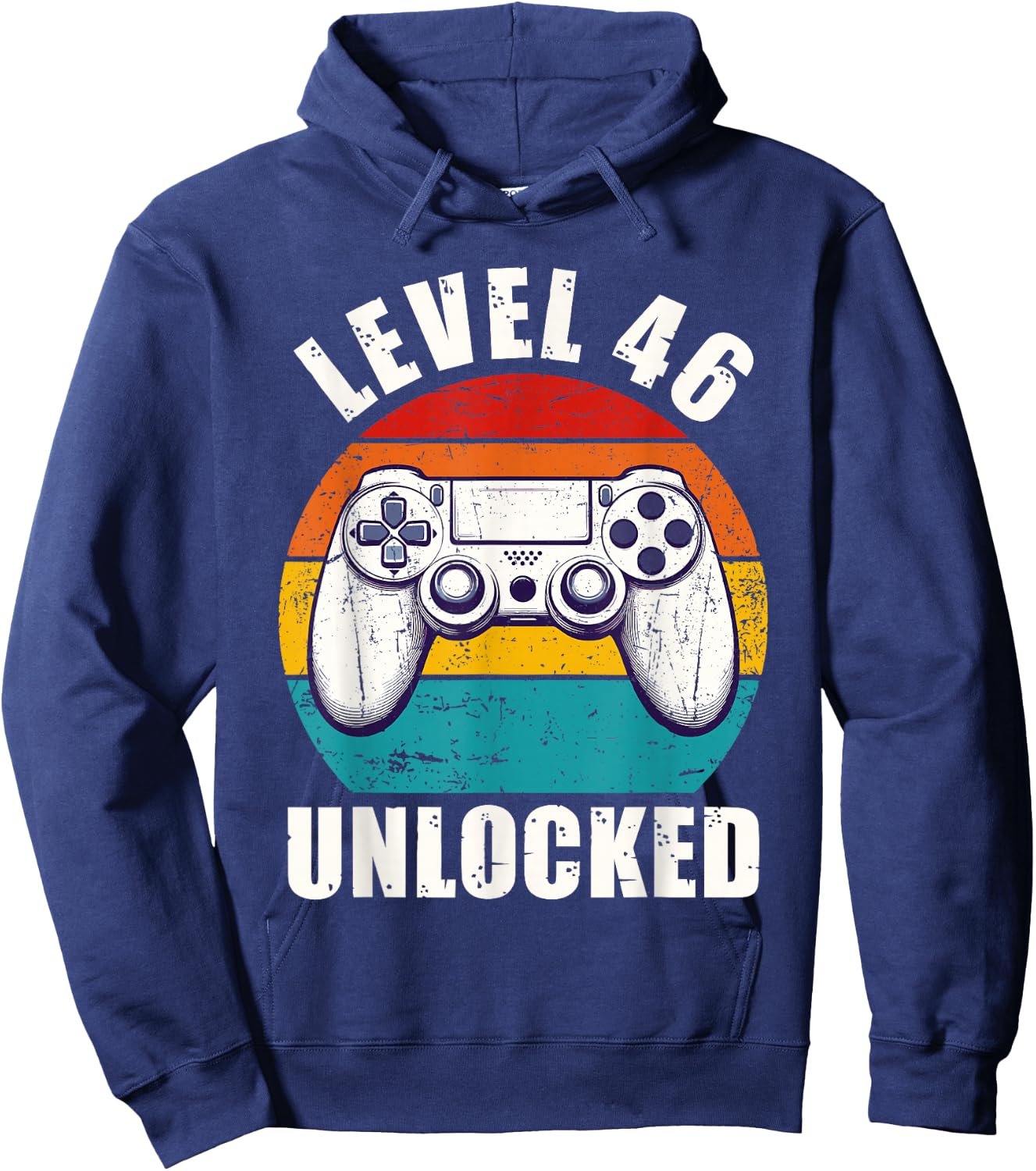 Level 46 Unlocked Funny Video Gamer 46 Birthday 46 Year Old Hoodie - Hoodie | Navy