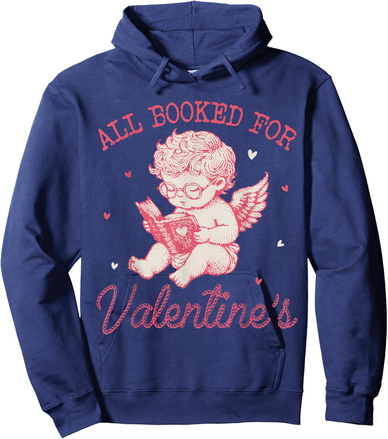 All Booked For Valentines Cupid Reading Book Lovers Teacher Hoodie - Hoodie | Navy