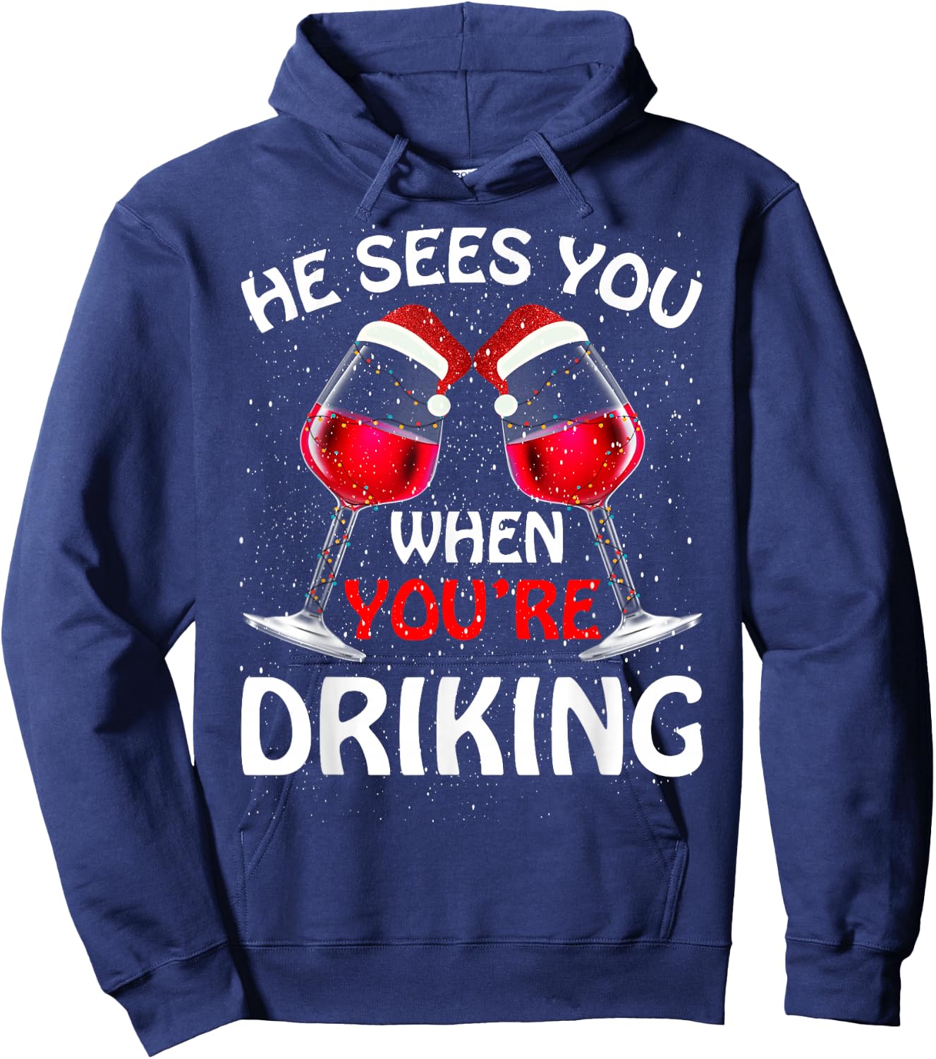 He Sees You When Your Drinking Christmas Women Wine Hoodie - Hoodie | Navy