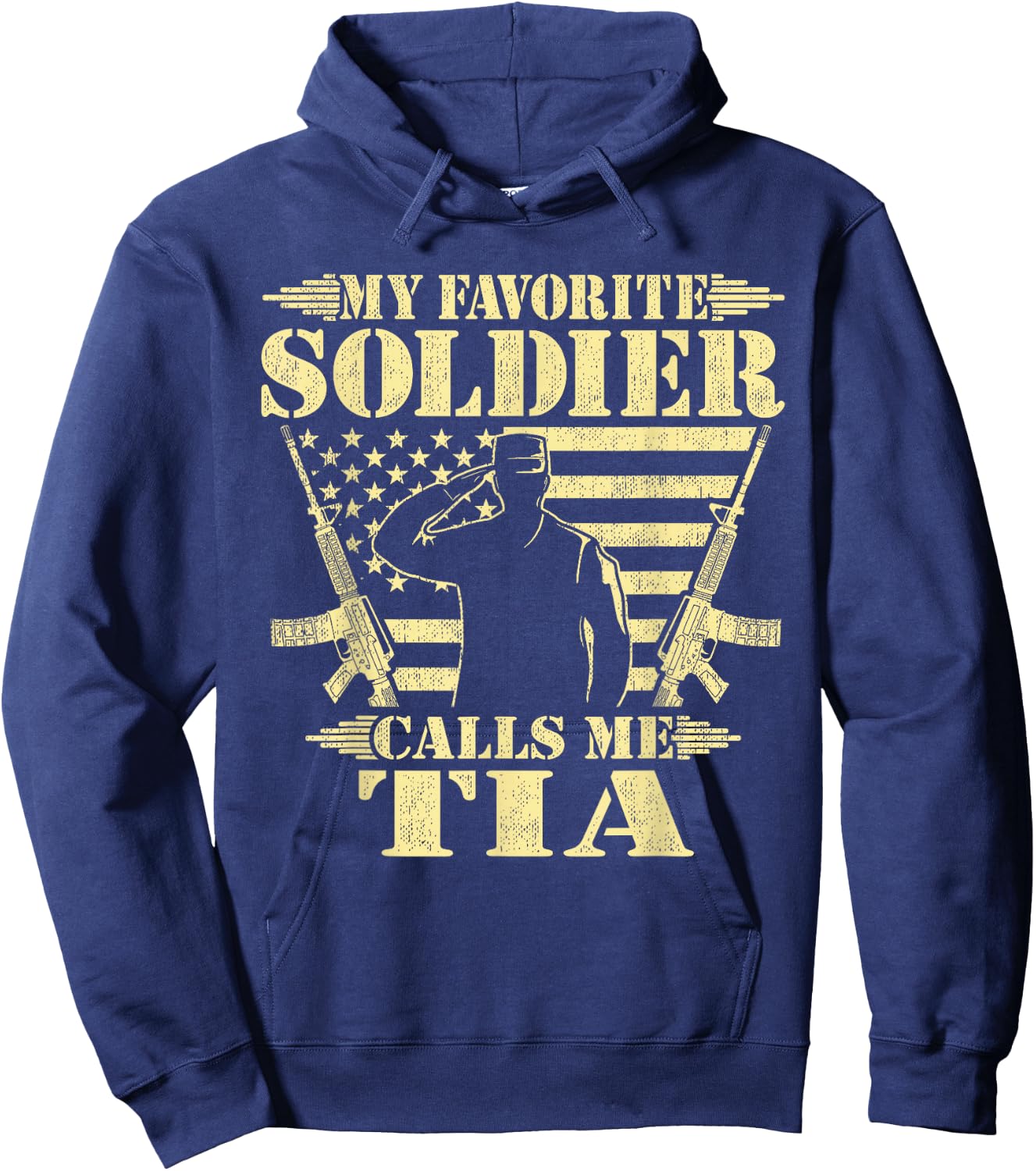 My Favorite Soldier Calls Me Tia Proud Military Aunt Family Hoodie - Hoodie | Navy