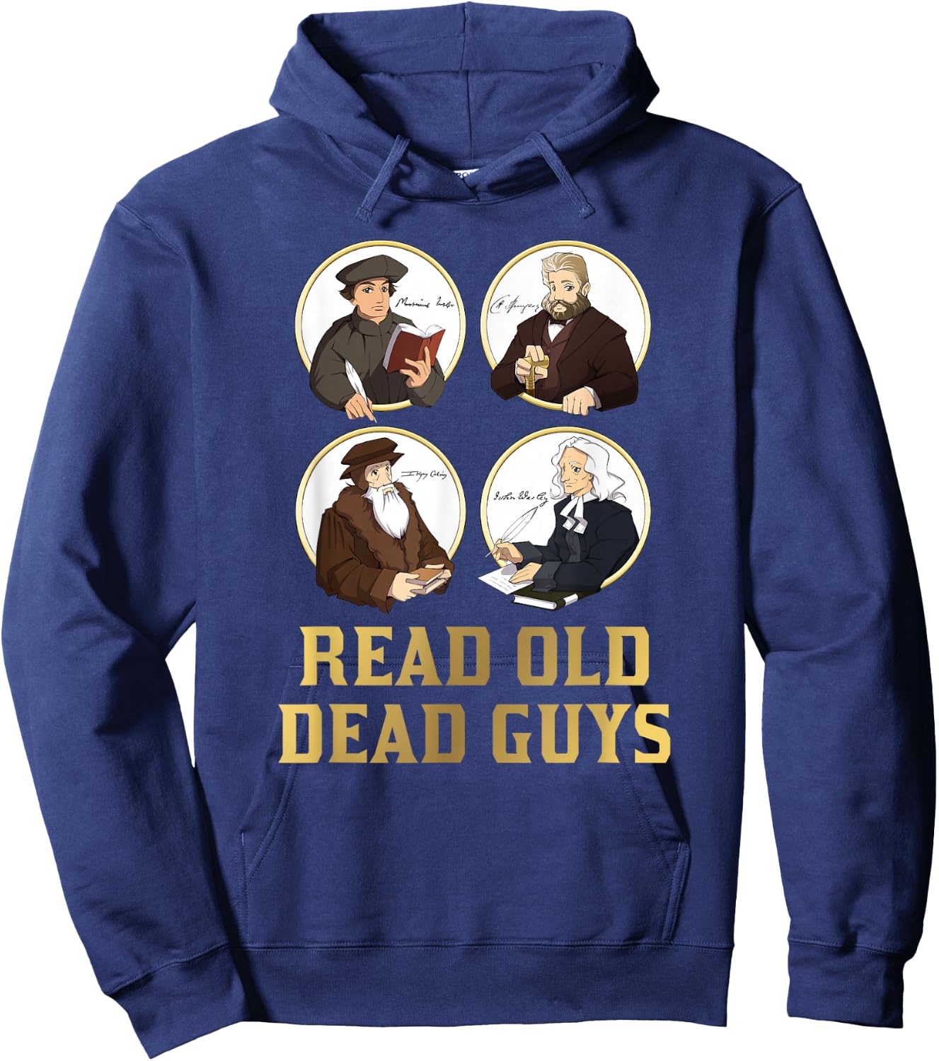 Read Old Dead Guys - funny Spurgeon, Calvin, Luther gift Hoodie - Hoodie | Navy