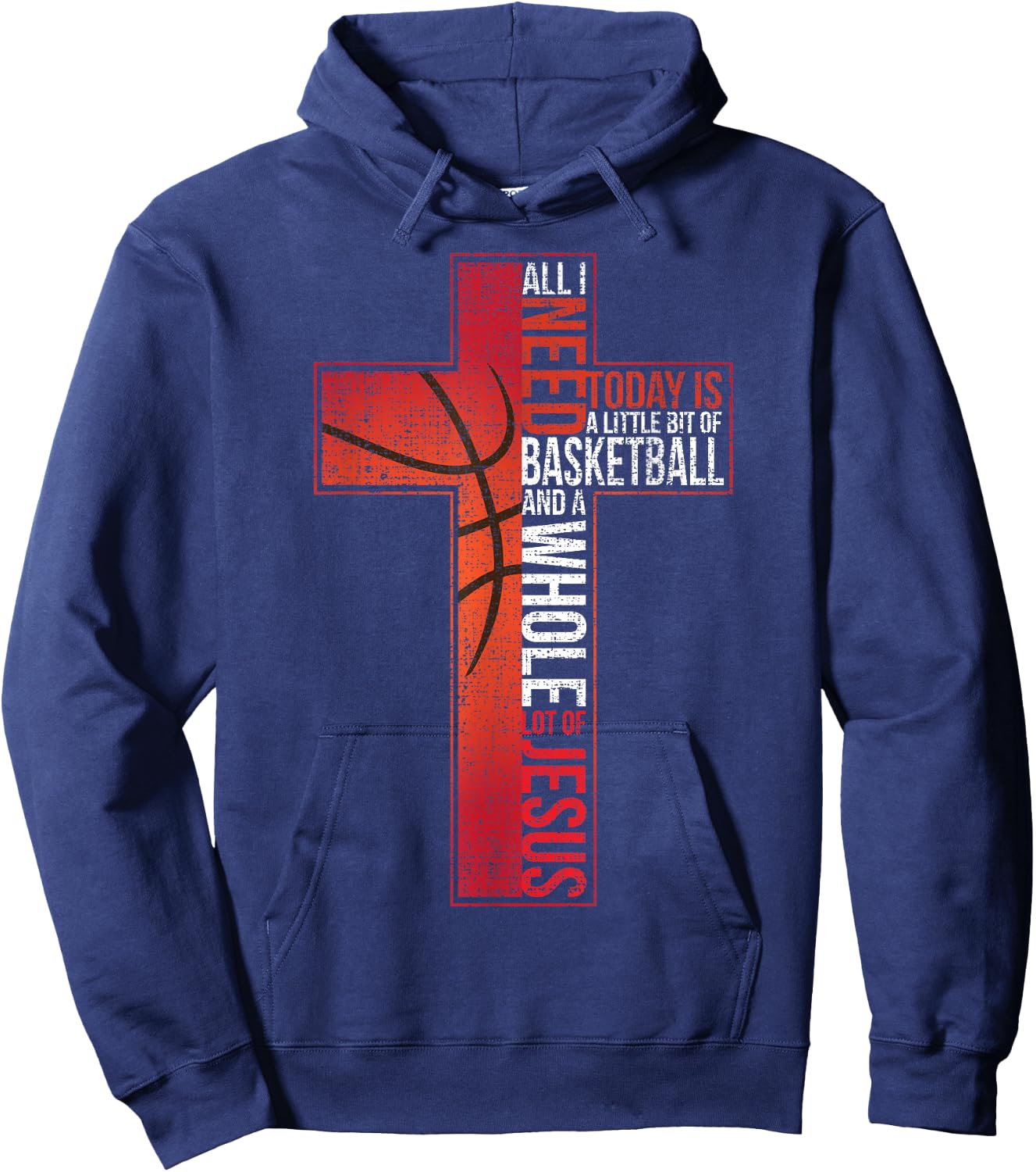 All I Need Is Basketball & Jesus Christian Cross Faith Shirt Hoodie - Hoodie | Navy