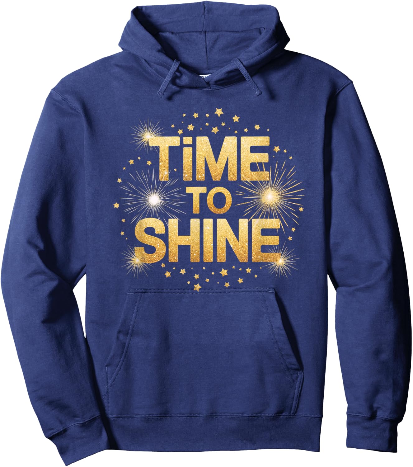 Time to Shine Motivational Sparkle Design with Stars Hoodie - Hoodie | Navy