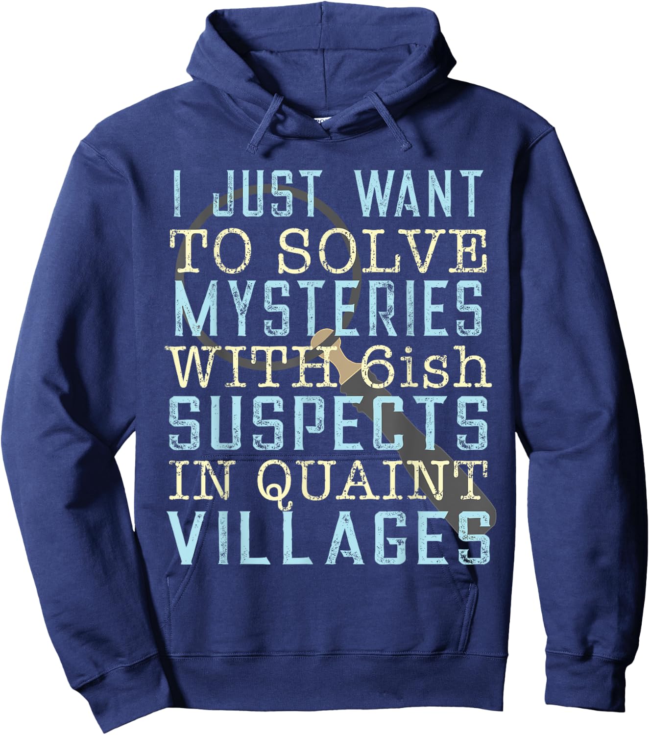 Solve Mysteries Funny Mystery Book Lovers Reading Shirt Hoodie - Hoodie | Navy