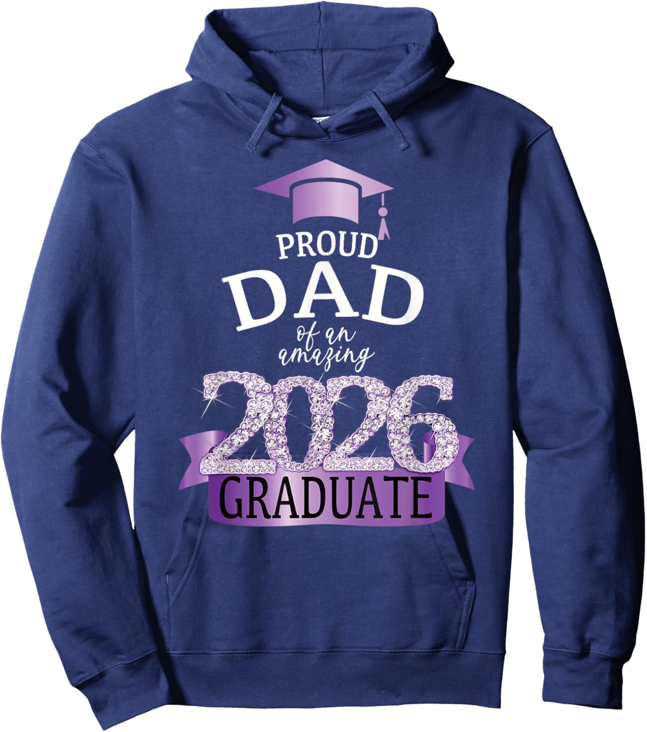 2026 Proud Dad Of The Graduate I Purple Celebration Decor Hoodie - Hoodie | Navy