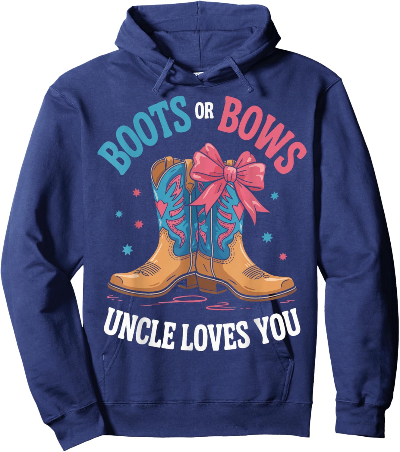 Boots Or Bows Uncle Loves You Hoodie - Hoodie | Navy