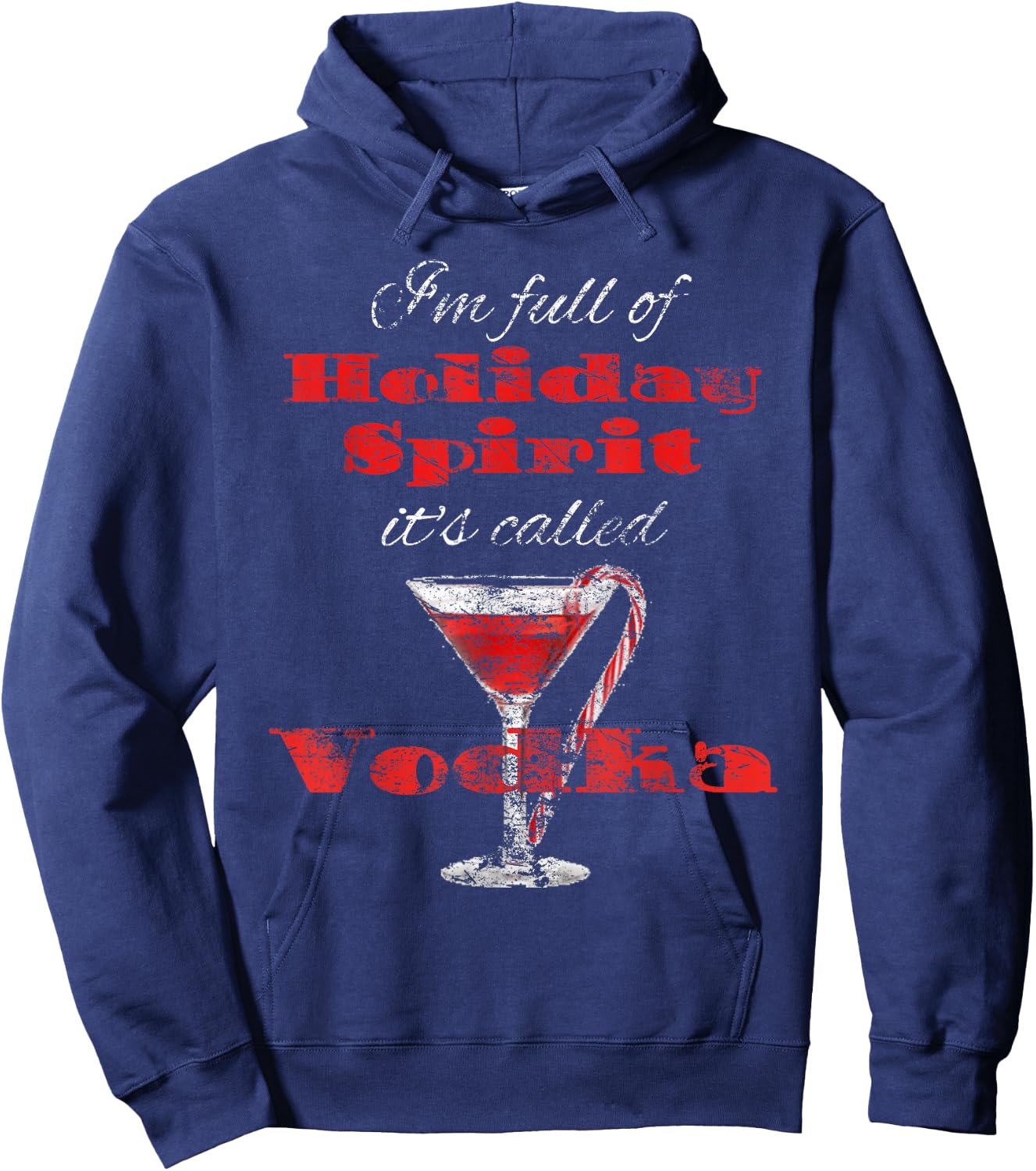 Full of Holiday Spirits Vodka Distressed Christmas Hoodie - Hoodie | Navy
