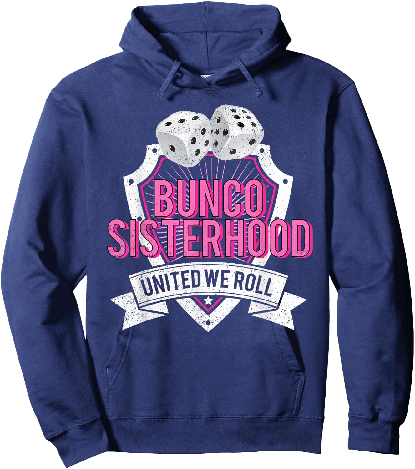 Bunco Sisterhood United We Roll Funny Game Night Hoodie - Hoodie | Navy
