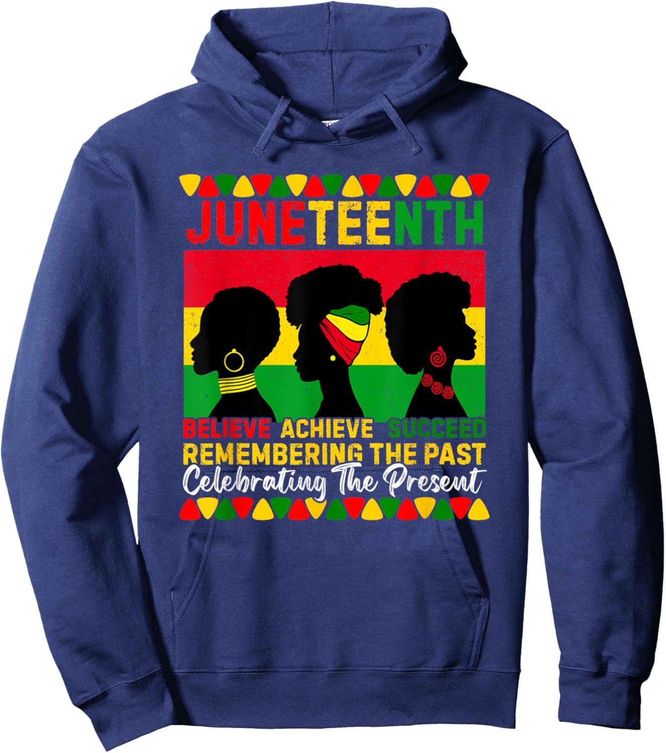 Juneteenth Remembering The Past Celebrating The Present Hoodie - Hoodie | Navy