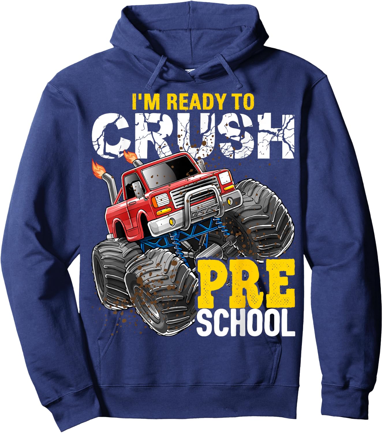 Ready to Crush Preschool Monster Truck Back to School Boys Hoodie - Hoodie | Navy