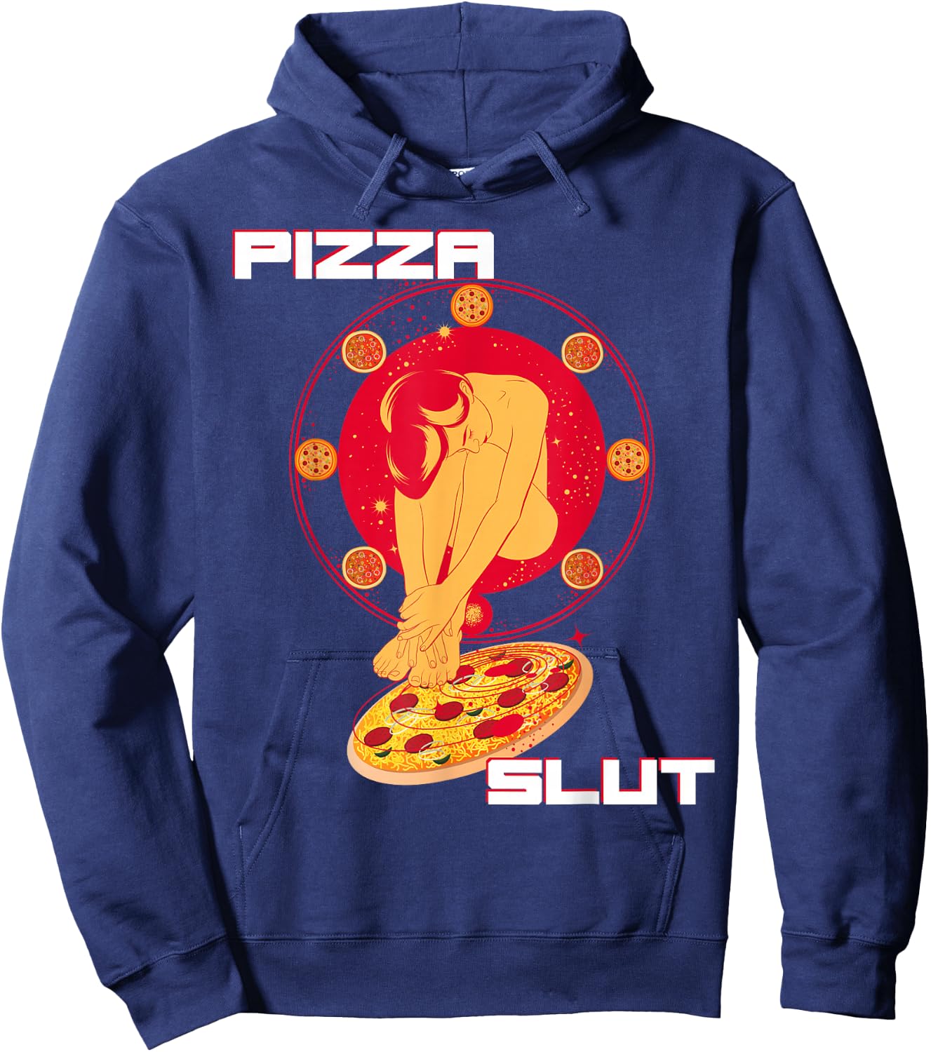 Pizza Slut - Make love To Me Pizza Lover Sexy Ass Hoodie - Hoodie | Navy