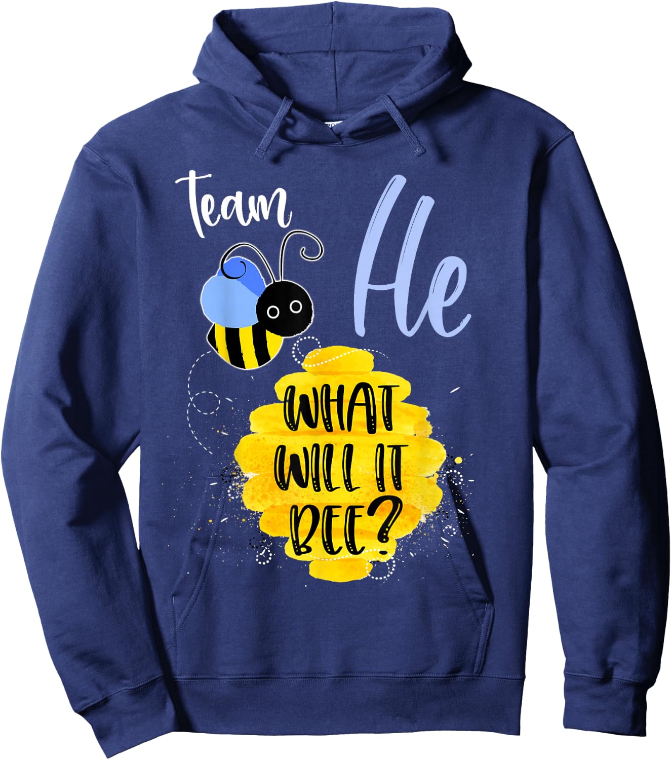 Gender Reveal Team HE Shirt Boy What Will It Bee or She Hoodie - Hoodie | Navy