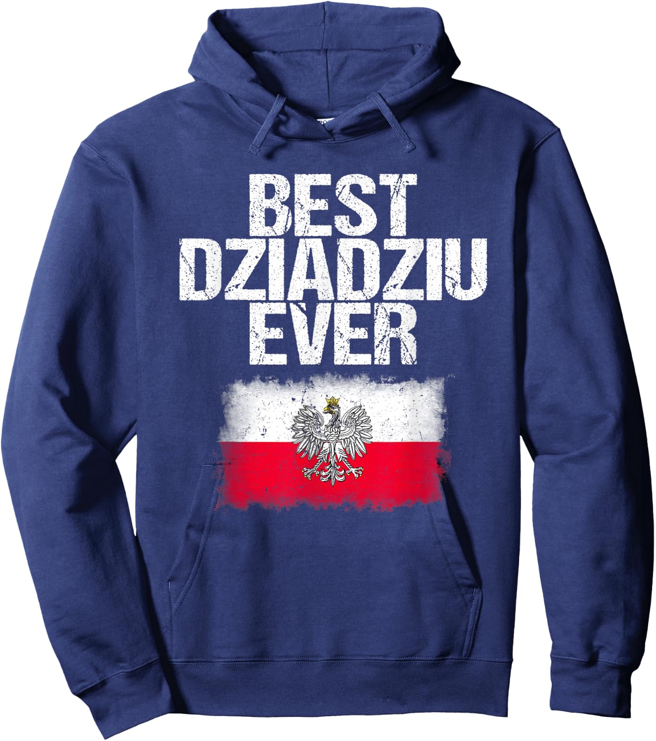 Best Dziadziu Ever T Shirt Father's Day Polish Grandpa Gift Hoodie - Hoodie | Navy