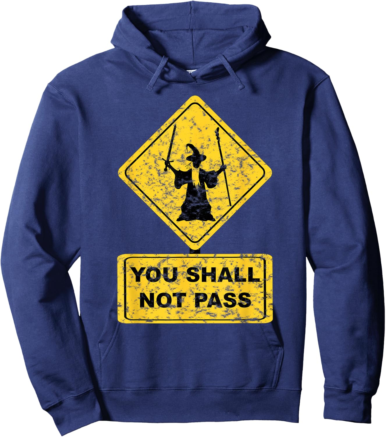 You Shall Not Pass Wizard Sign Lord Geek Clothing Hoodie - Hoodie | Navy
