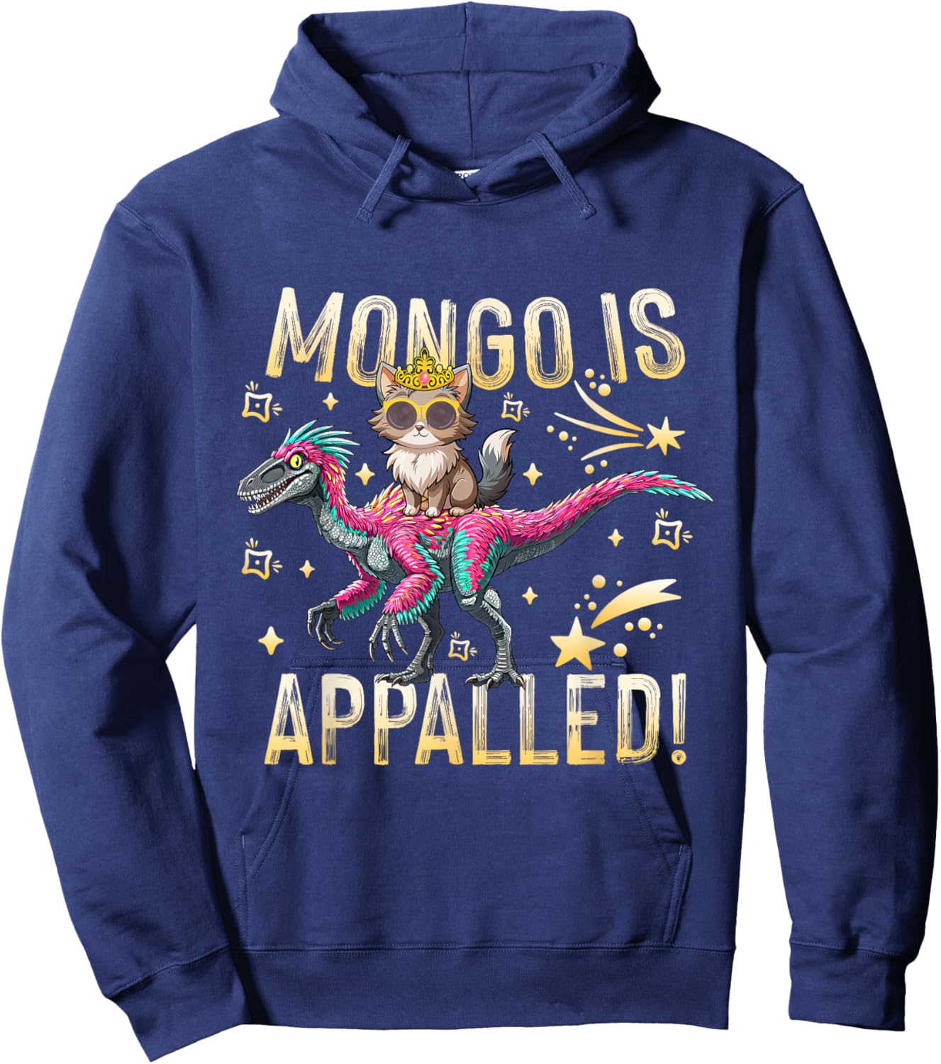 Mongo is Appalled Princess Cat Riding Dinosaur Lover Hoodie - Hoodie | Navy