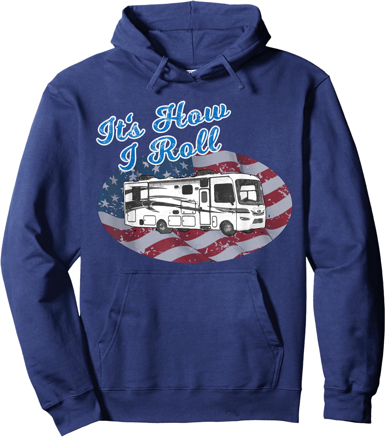 This is How I Roll RV Camping Camper Motorhome Flag T Shirt Hoodie - Hoodie | Navy
