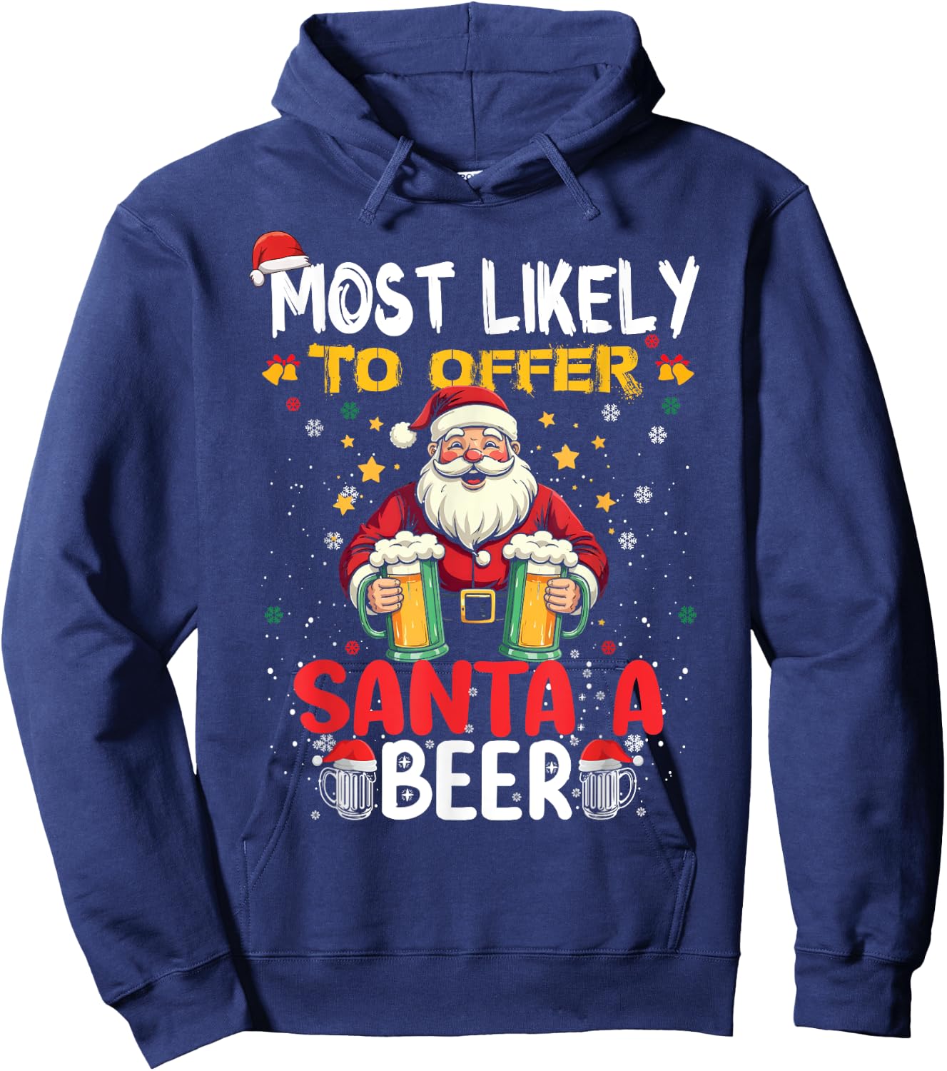 Most Likely To Offer Santa A Beer Funny Drinking Christmas Hoodie - Hoodie | Navy