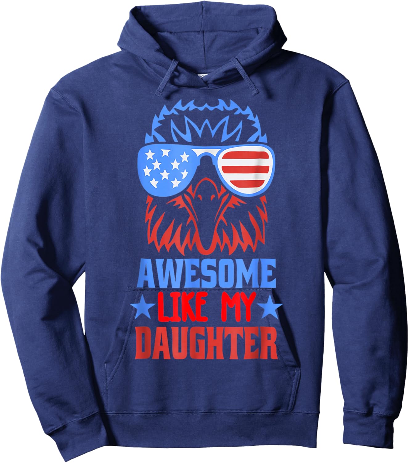 Awesome Like My Daughter Funny Father's Day & 4th of July Hoodie - Hoodie | Navy