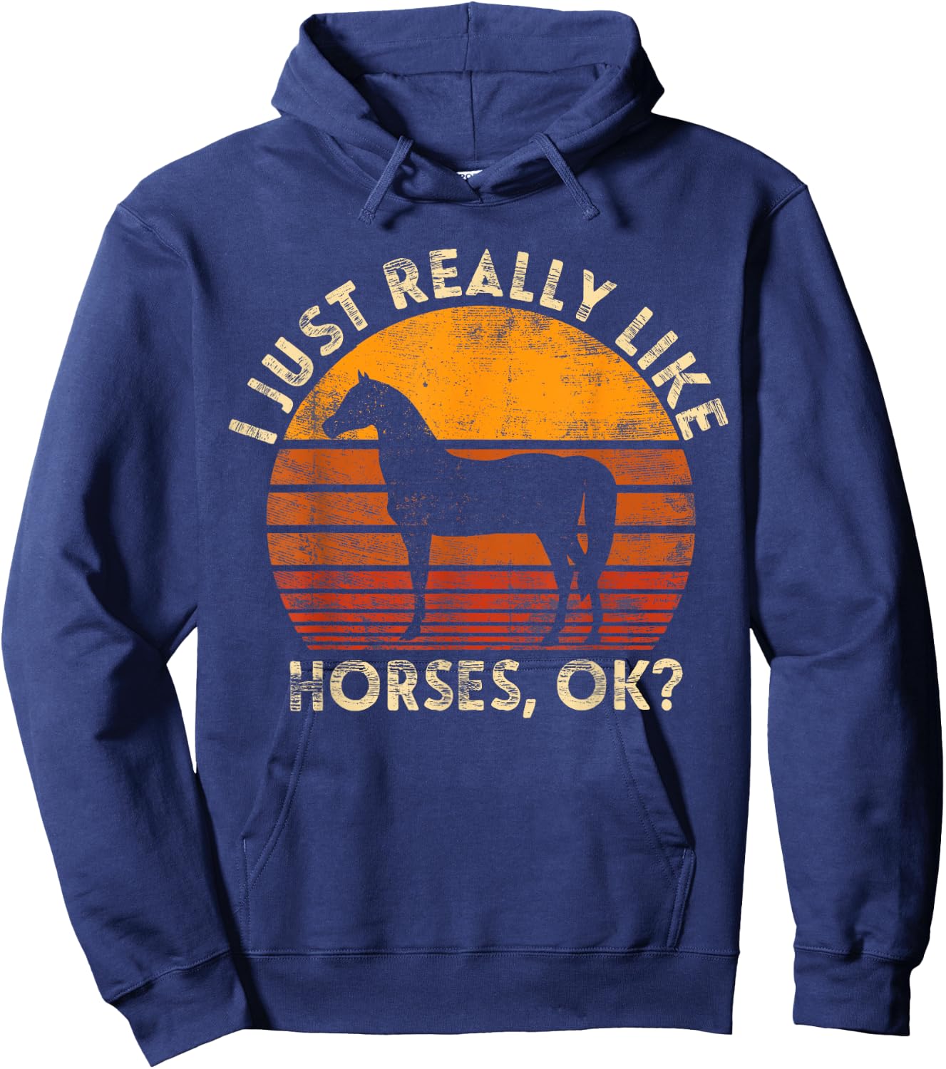 I Just Really Like Horse Horseback Riding Equestrian Hoodie - Hoodie | Navy