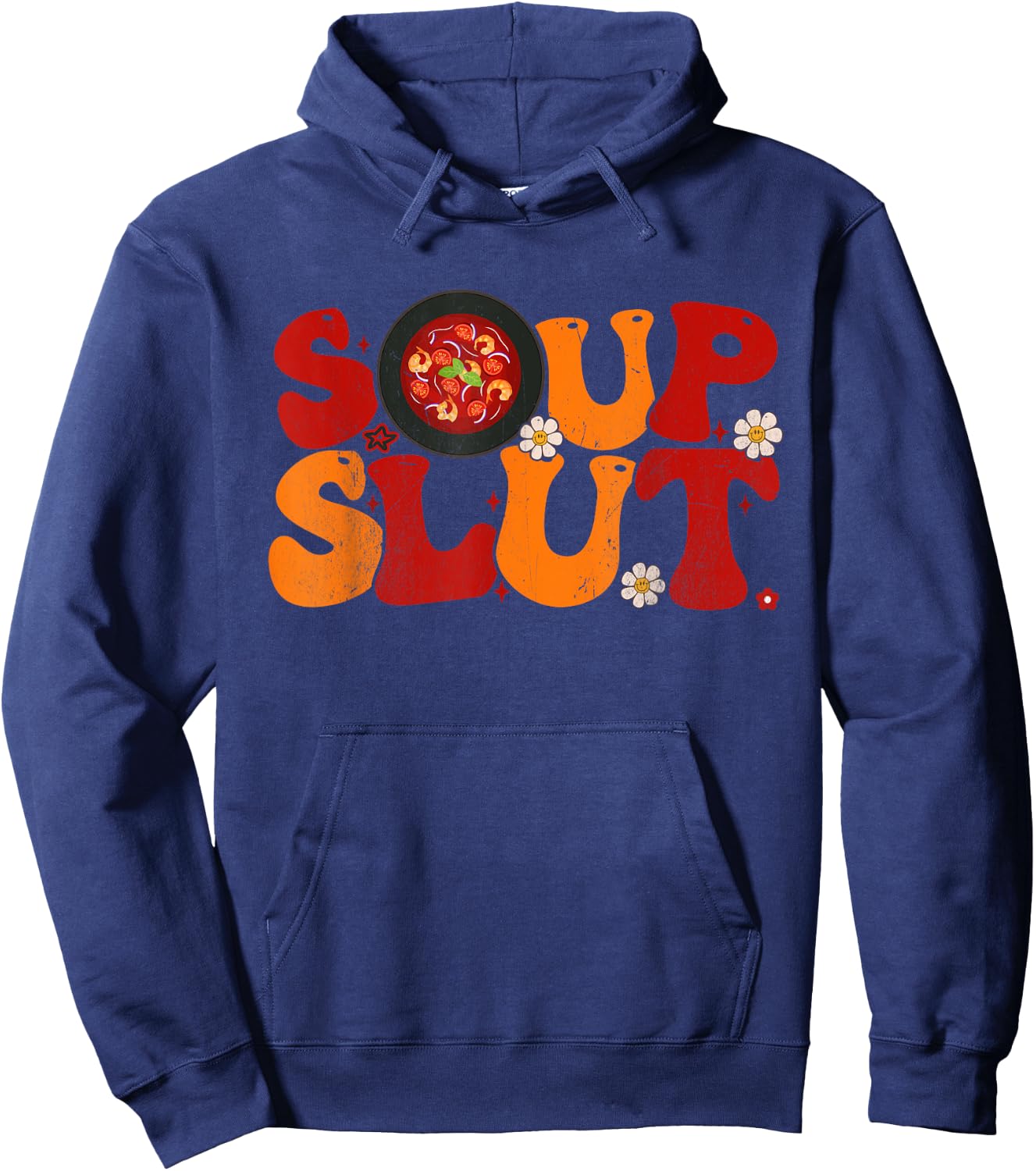 Soup Slut Groovy Thanksgiving Christmas Sarcastic Saying Hoodie - Hoodie | Navy