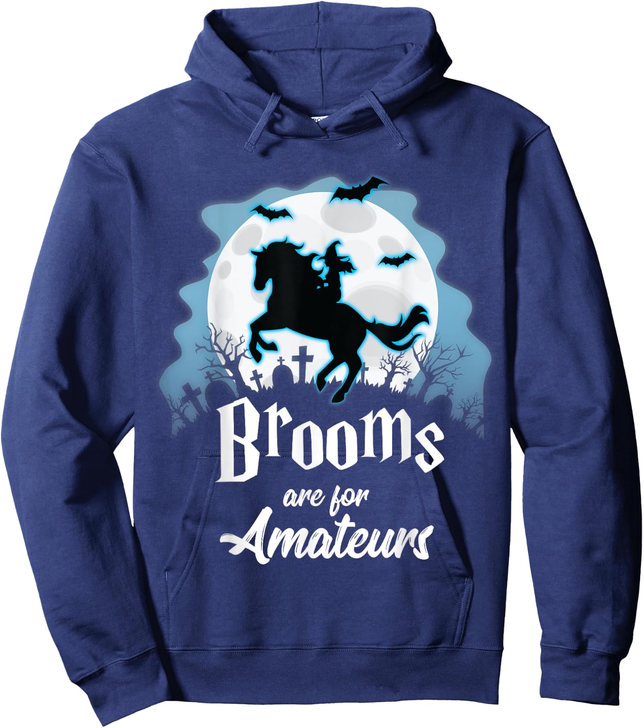 Brooms Are For Amateurs Halloween Horse Lovers Shirt Hoodie - Hoodie | Navy