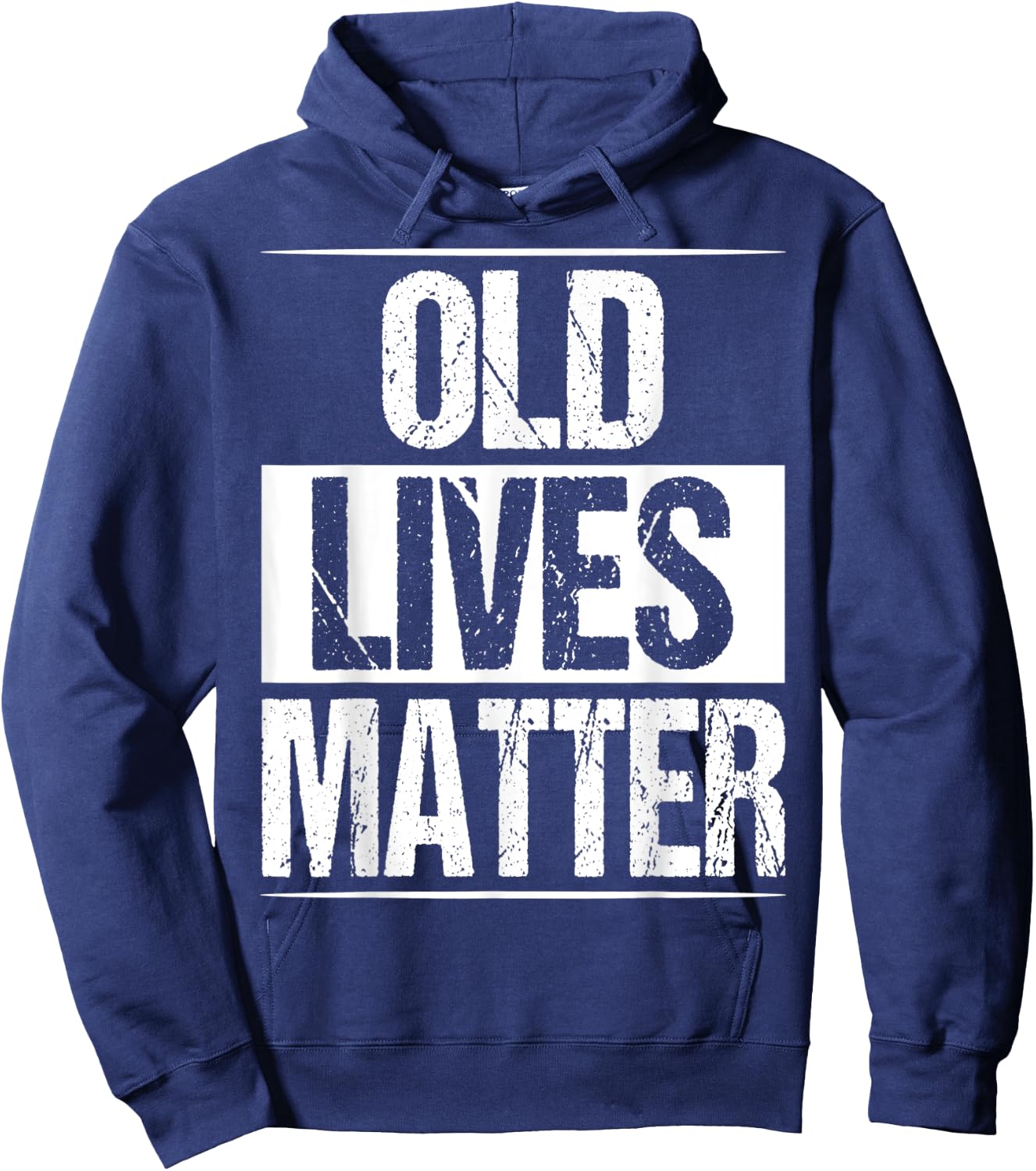 Old Lives Matter Senior Gag 40th 50th 60th 70 Birthday Hoodie - Hoodie | Navy