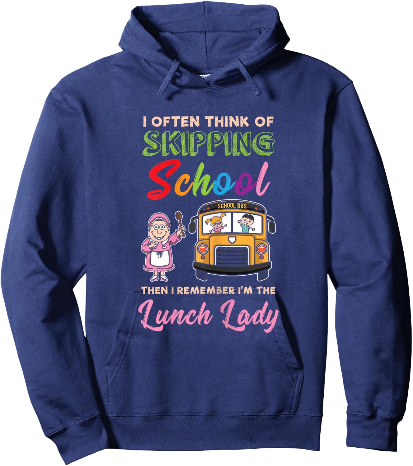 Funny School Lunch Lady Cafeteria - Cute Lunch Lady Hoodie - Hoodie | Navy