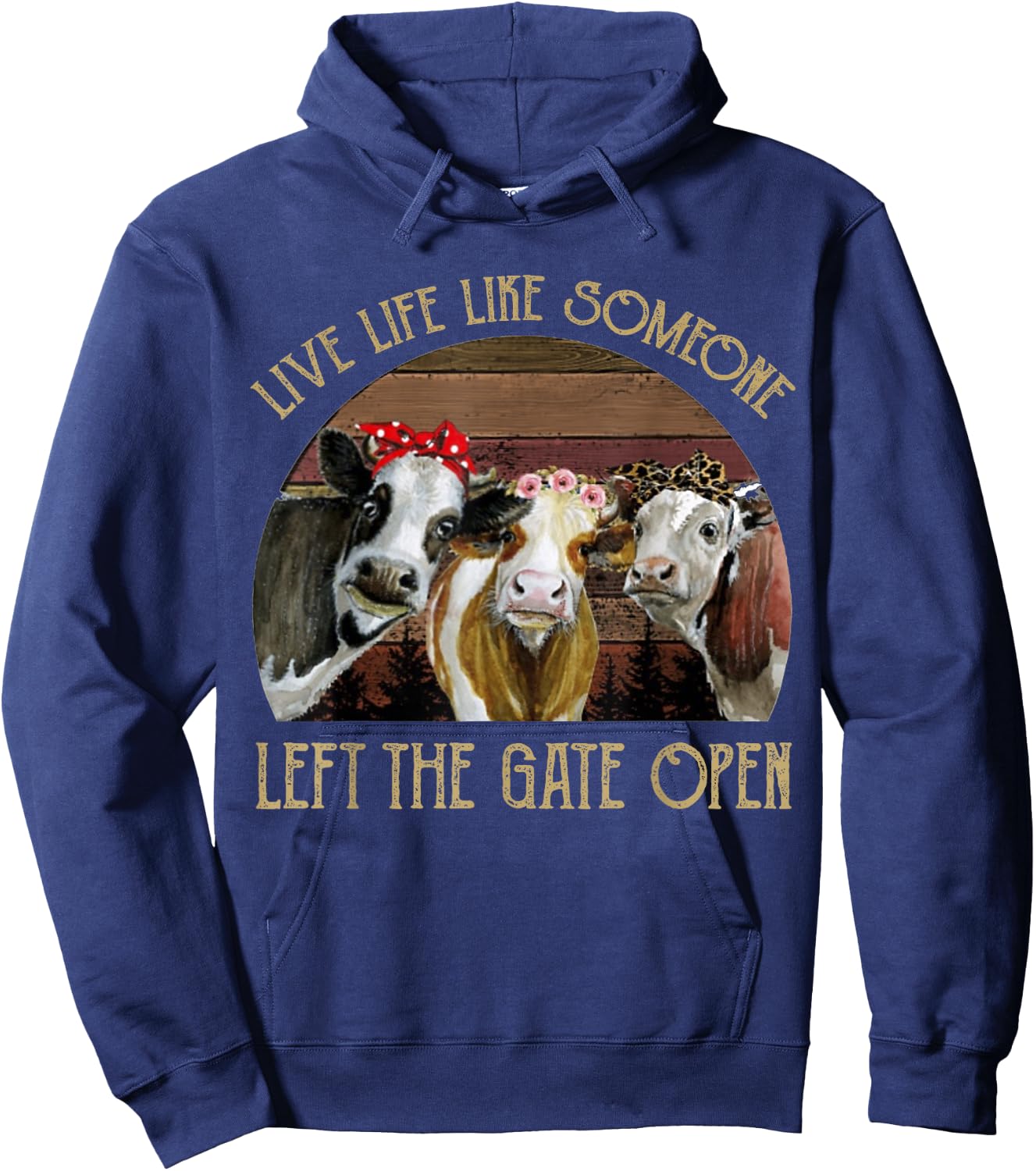 Live Life Like Someone Left The Gate Open Heifer Hoodie - Hoodie | Navy