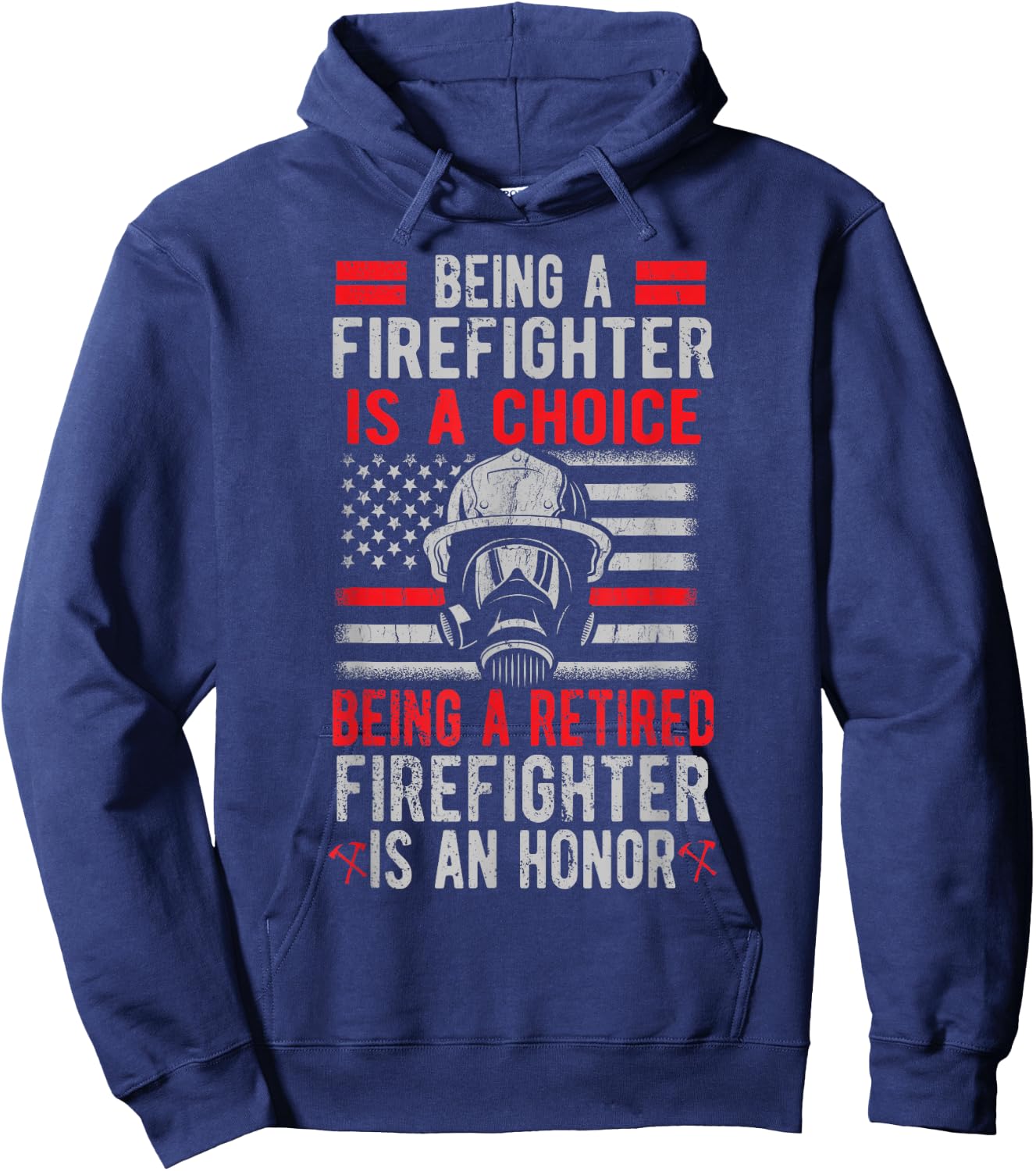 Being A Retired Firefighter Is An Honor US Flag Hoodie - Hoodie | Navy