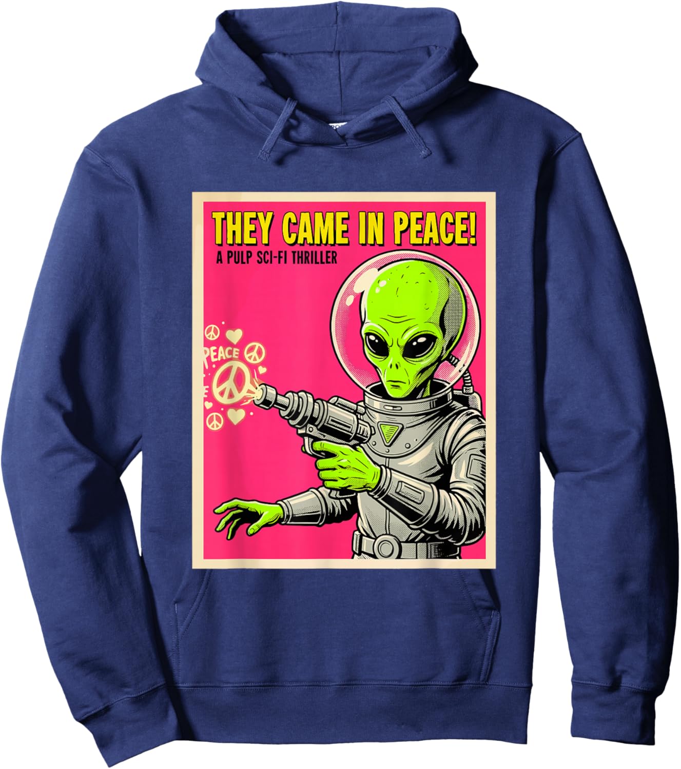 They Came in Peace Vintage Alien Sci-Fi UFO Comic Meme Hoodie - Hoodie | Navy