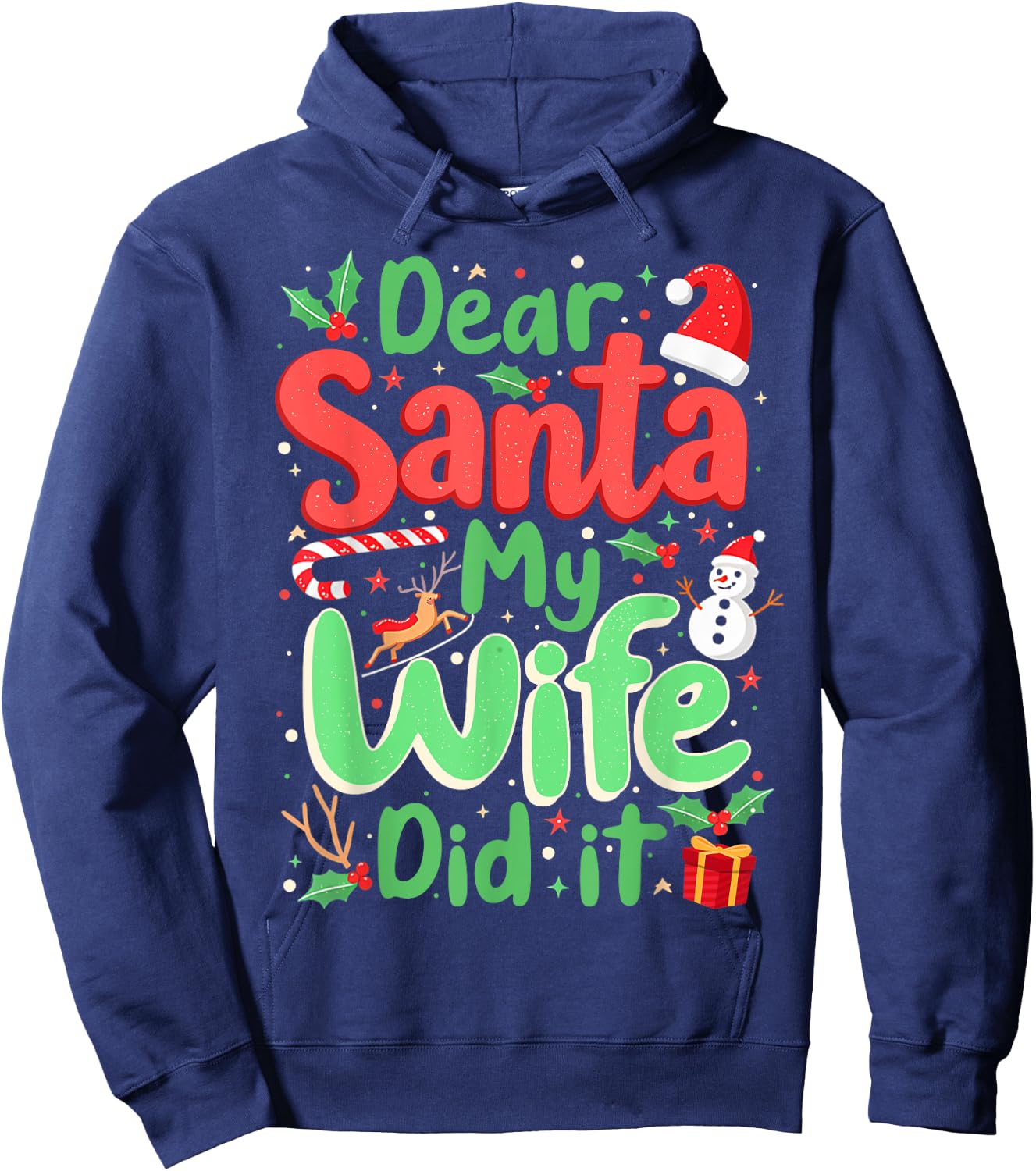 Dear Santa My Wife Did It Christmas PJs Husband Funny Xmas Hoodie - Hoodie | Navy