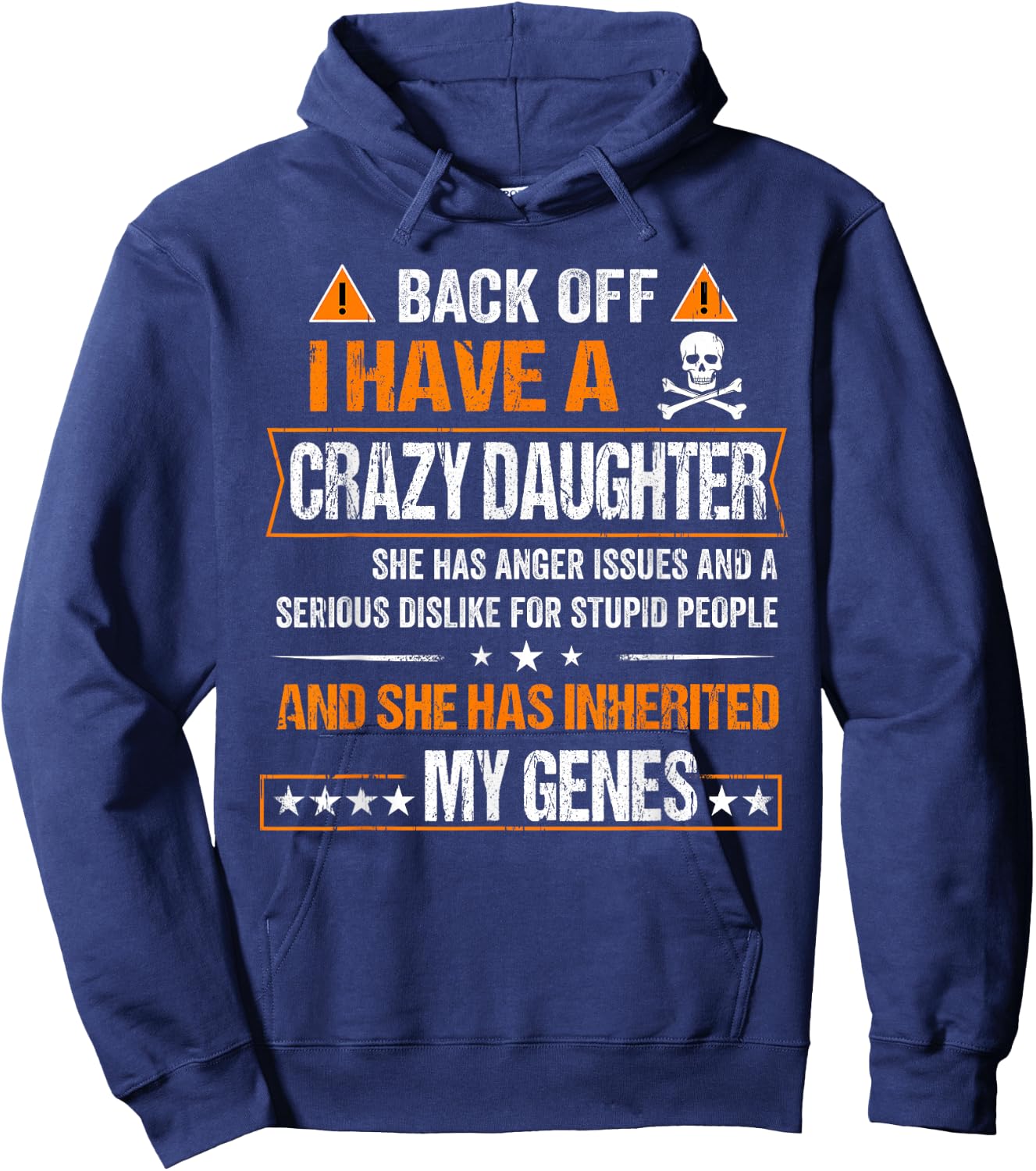 Humor Daddy Mommy Back Off I have a Crazy Daughter Hoodie - Hoodie | Navy