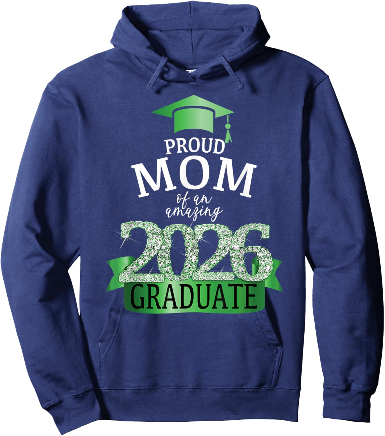 2026 Mom Of The Graduate Green Diploma Celebration Decor Hoodie - Hoodie | Navy