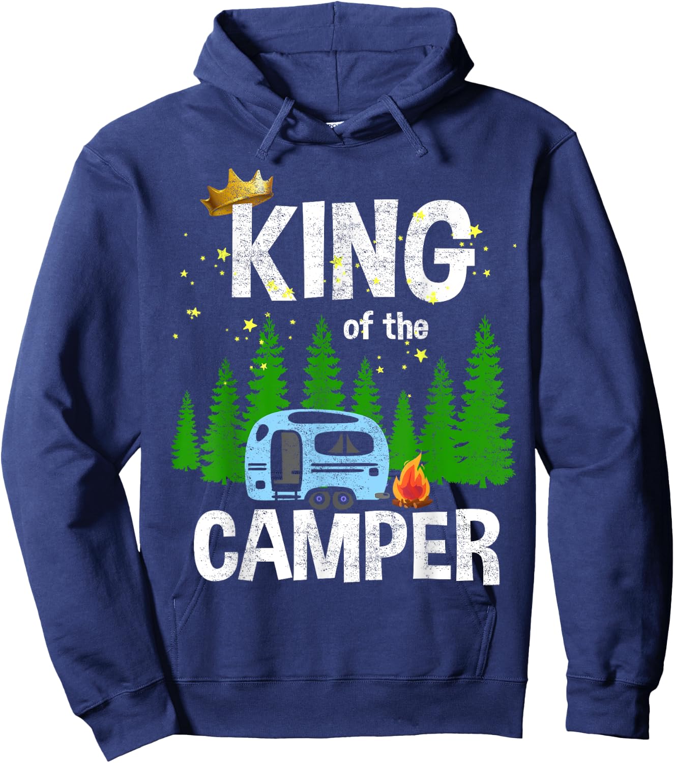 King Of The Camper Camping Travel Trailer Road Traveler Hoodie - Hoodie | Navy