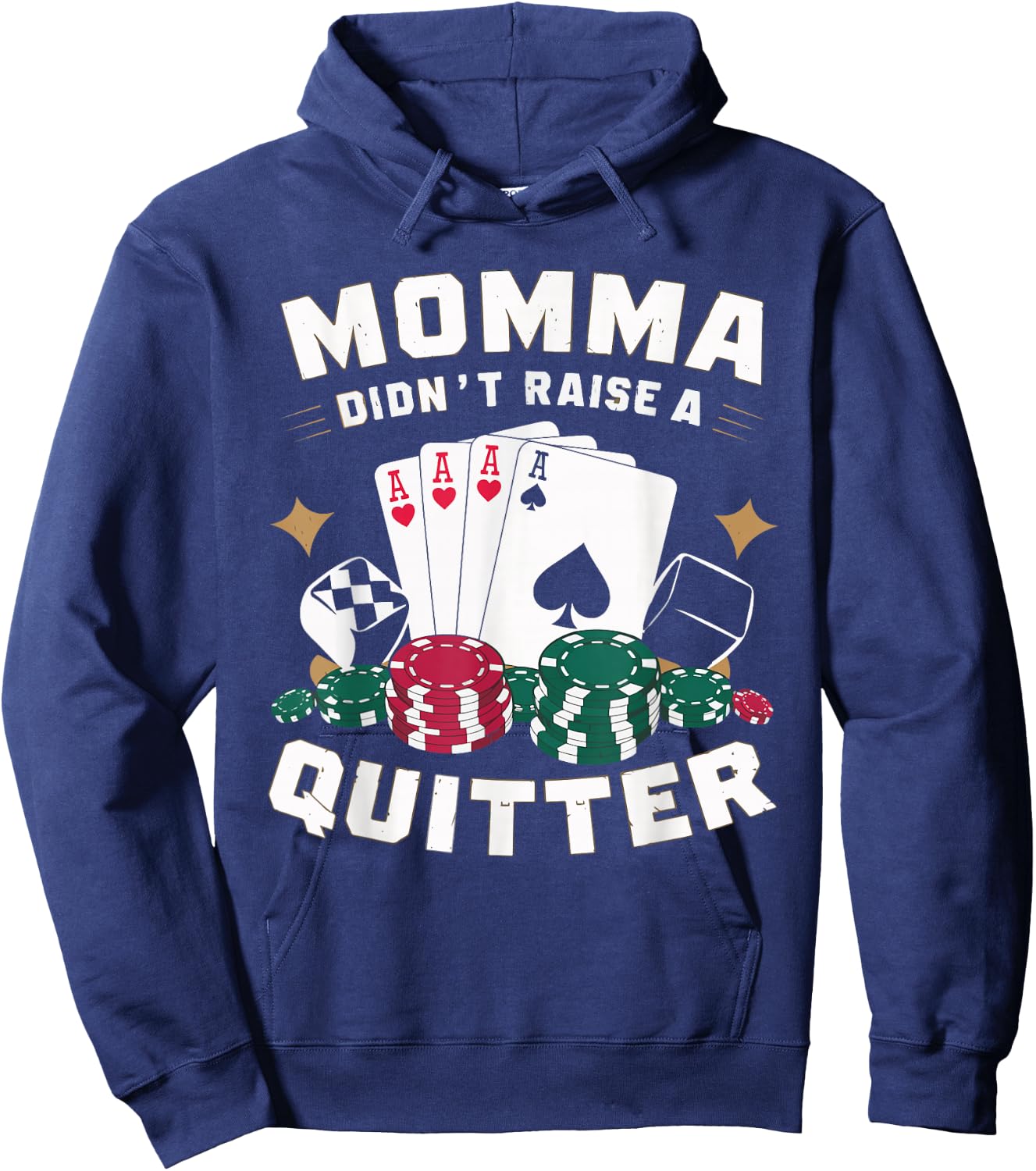 Momma Didn't Raise A Quitter Hoodie - Hoodie | Navy