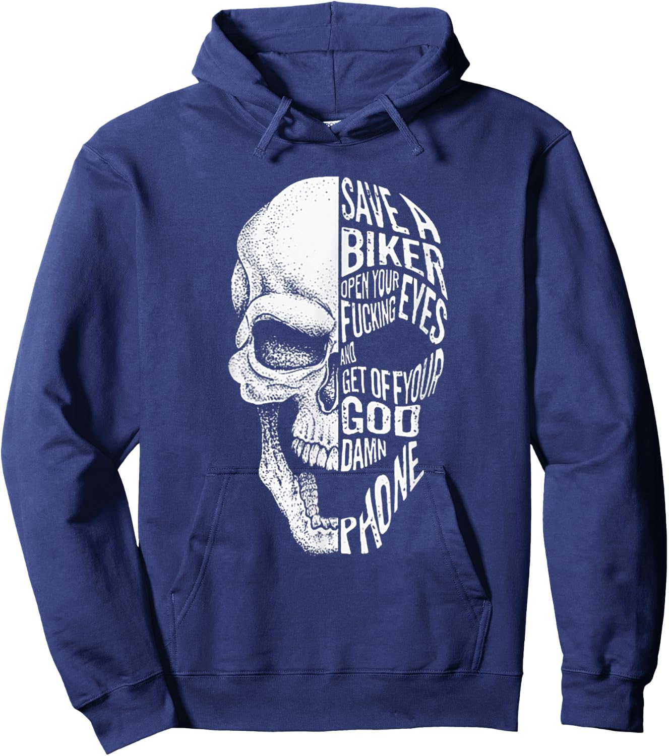 Save A Biker Open Your Fucking Eyes & Get Off The Damn Phone Hoodie - Hoodie | Navy